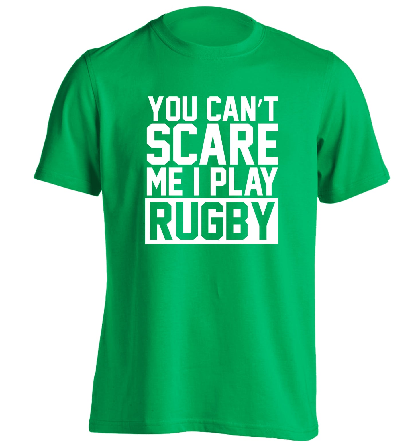 You can't scare me I play rugby adults unisex green Tshirt 2XL