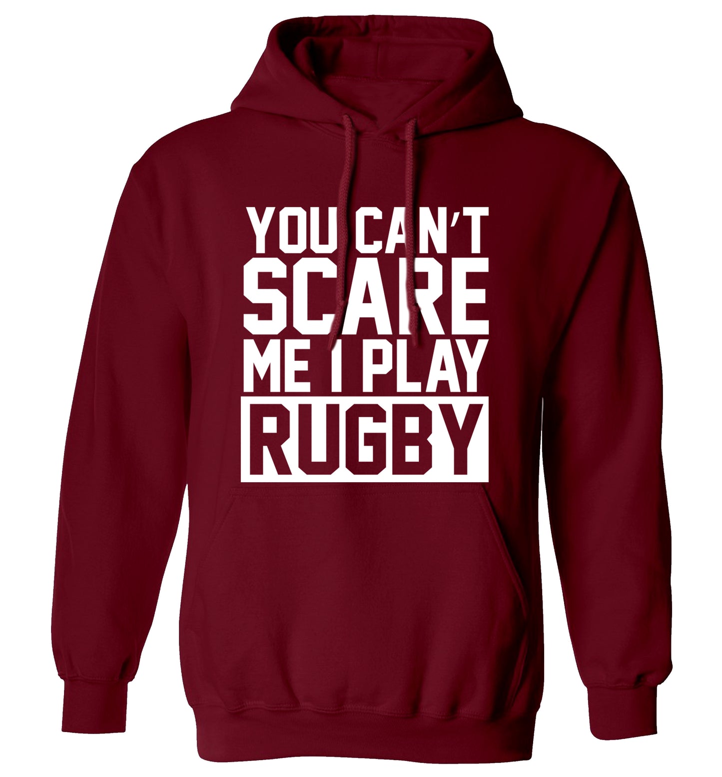 You can't scare me I play rugby adults unisex maroon hoodie 2XL