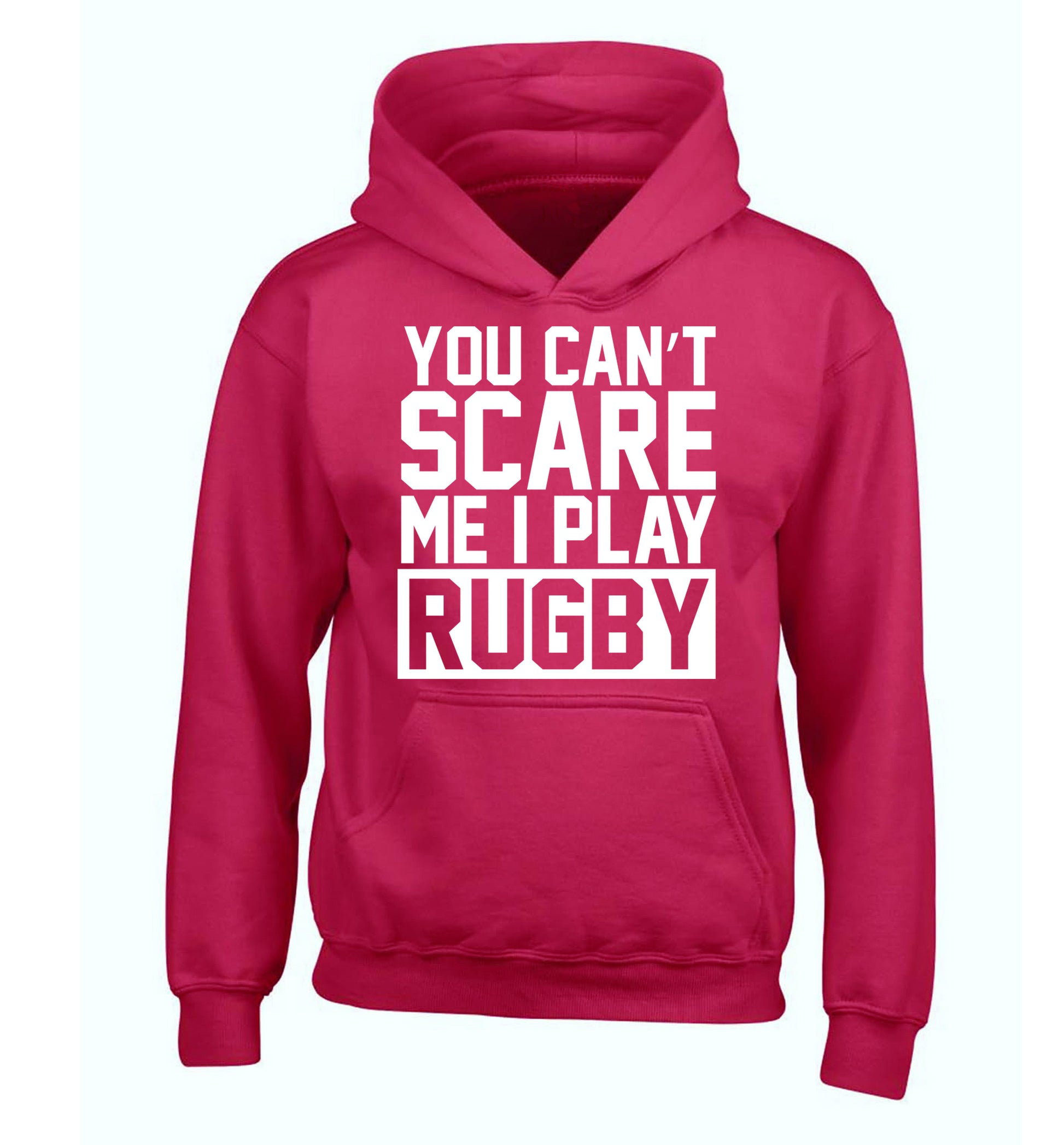 You can't scare me I play rugby children's pink hoodie 12-14 Years