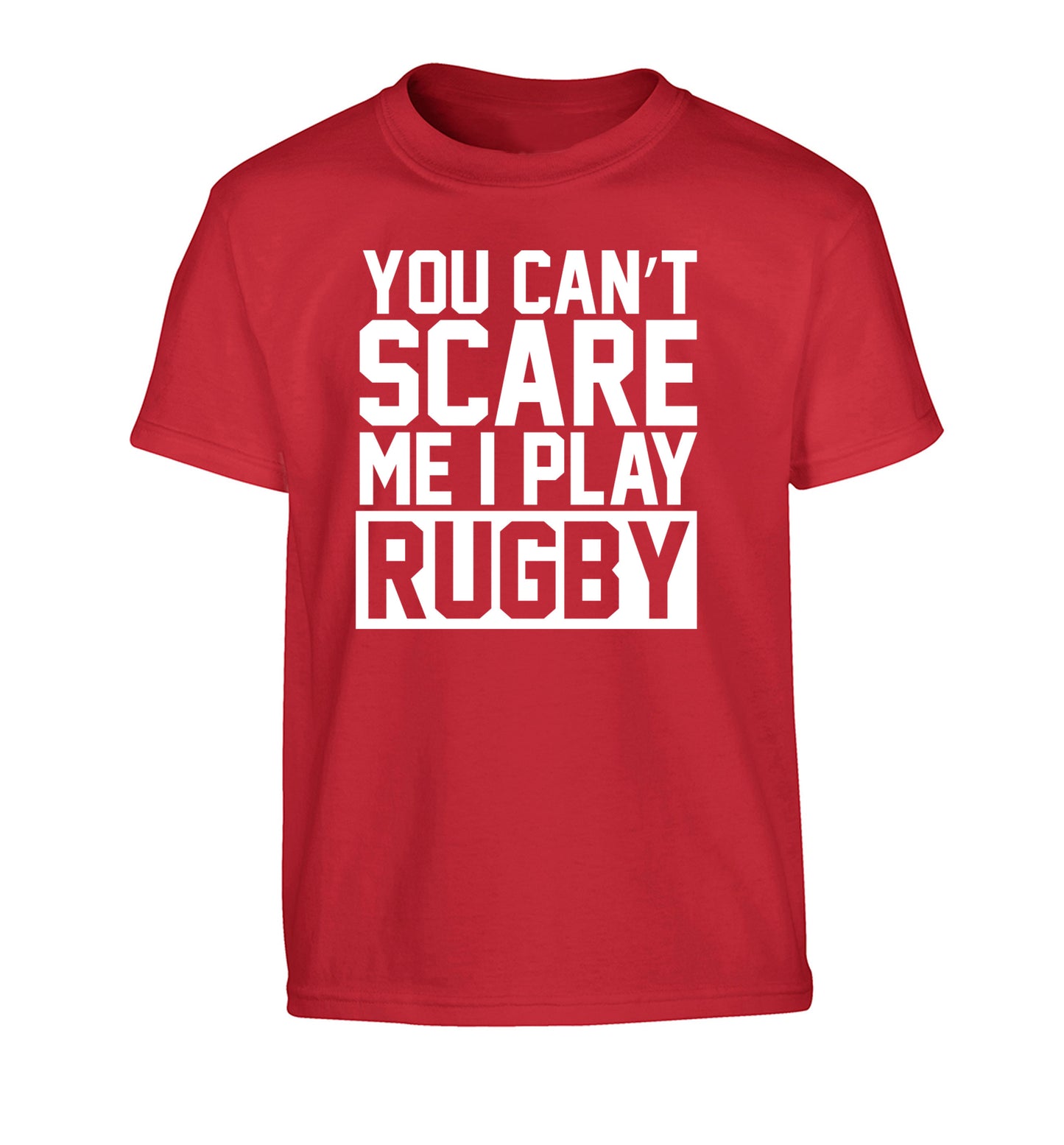 You can't scare me I play rugby Children's red Tshirt 12-14 Years