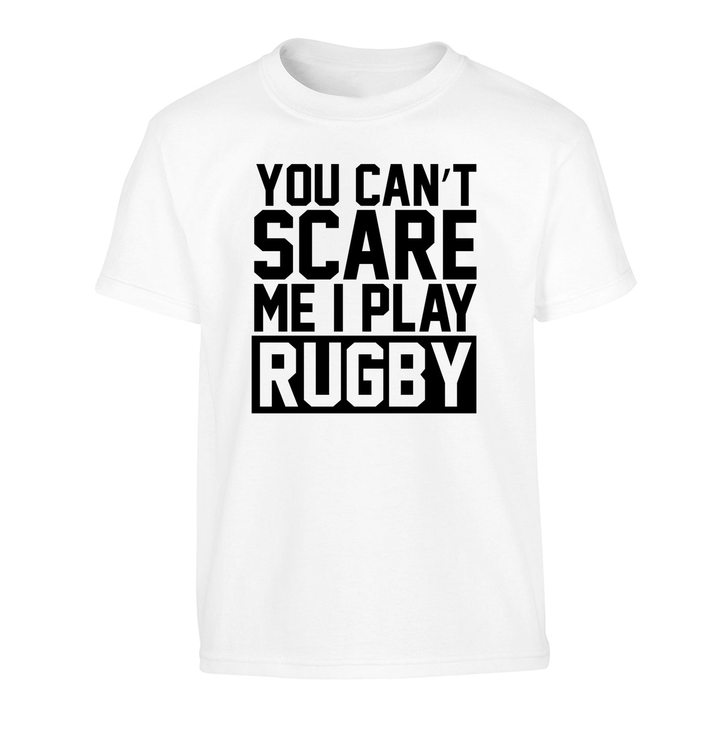 You can't scare me I play rugby Children's white Tshirt 12-14 Years