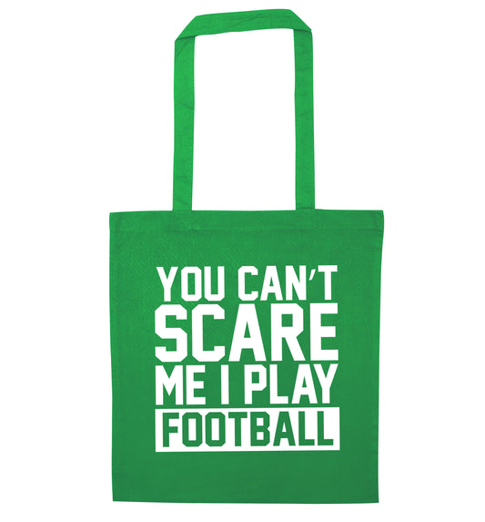 You can't scare me I play football green tote bag