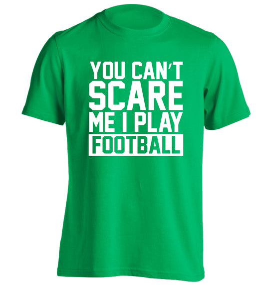 You can't scare me I play football adults unisex green Tshirt 2XL