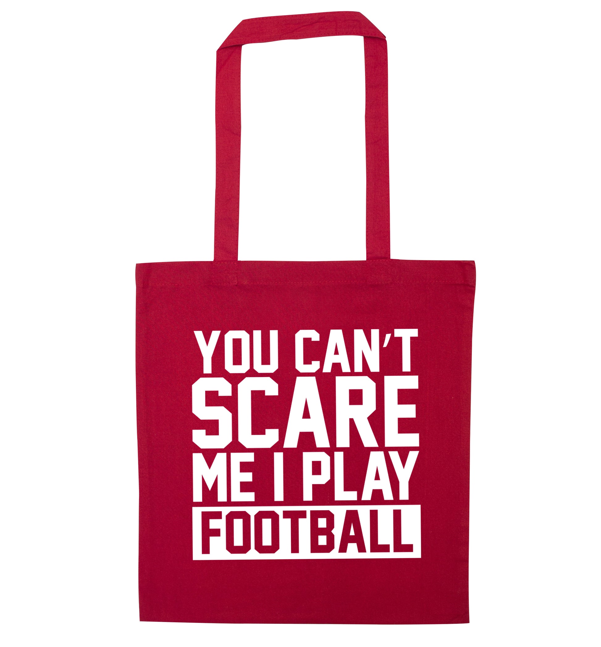 You can't scare me I play football red tote bag