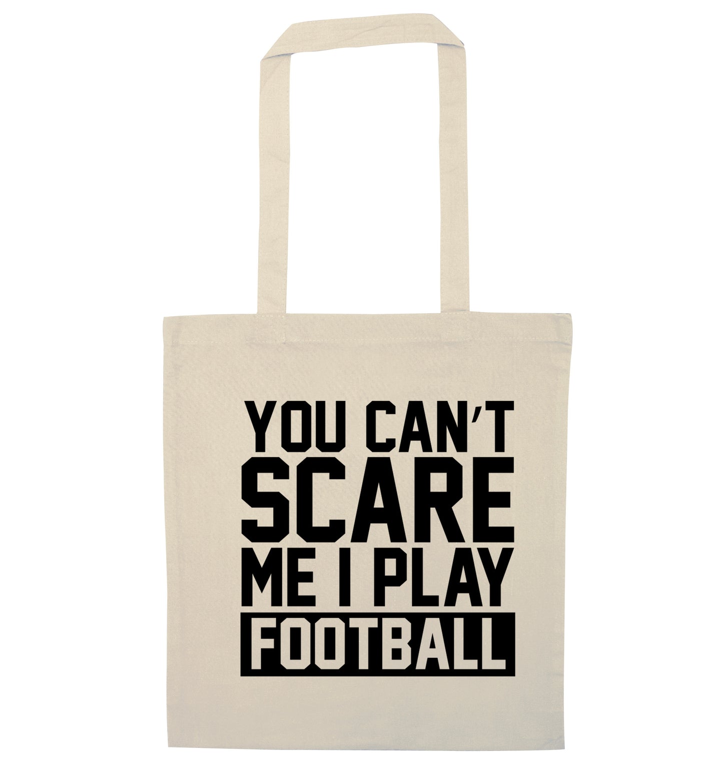 You can't scare me I play football natural tote bag