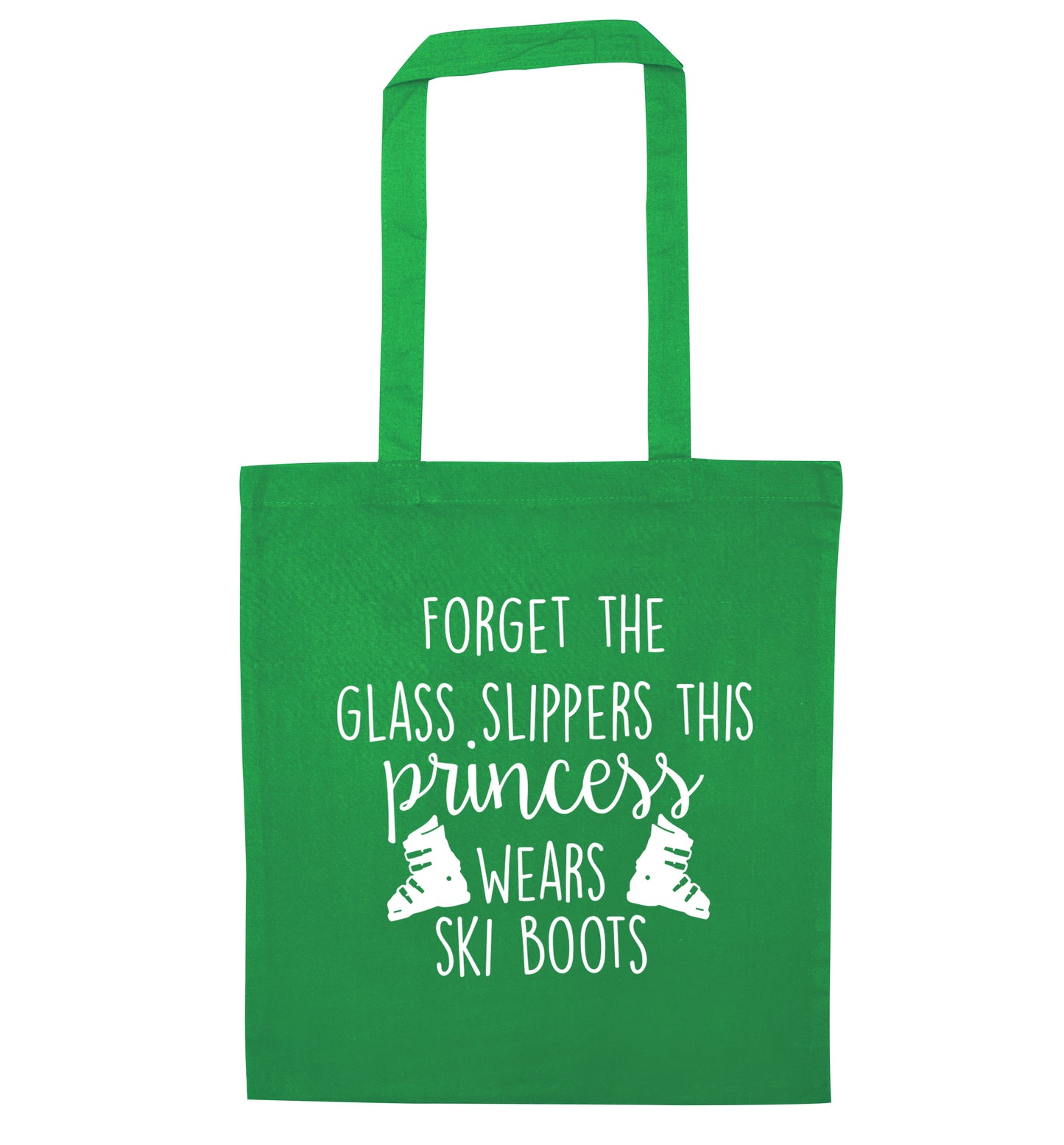 Forget the glass slippers this princess wears ski boots green tote bag