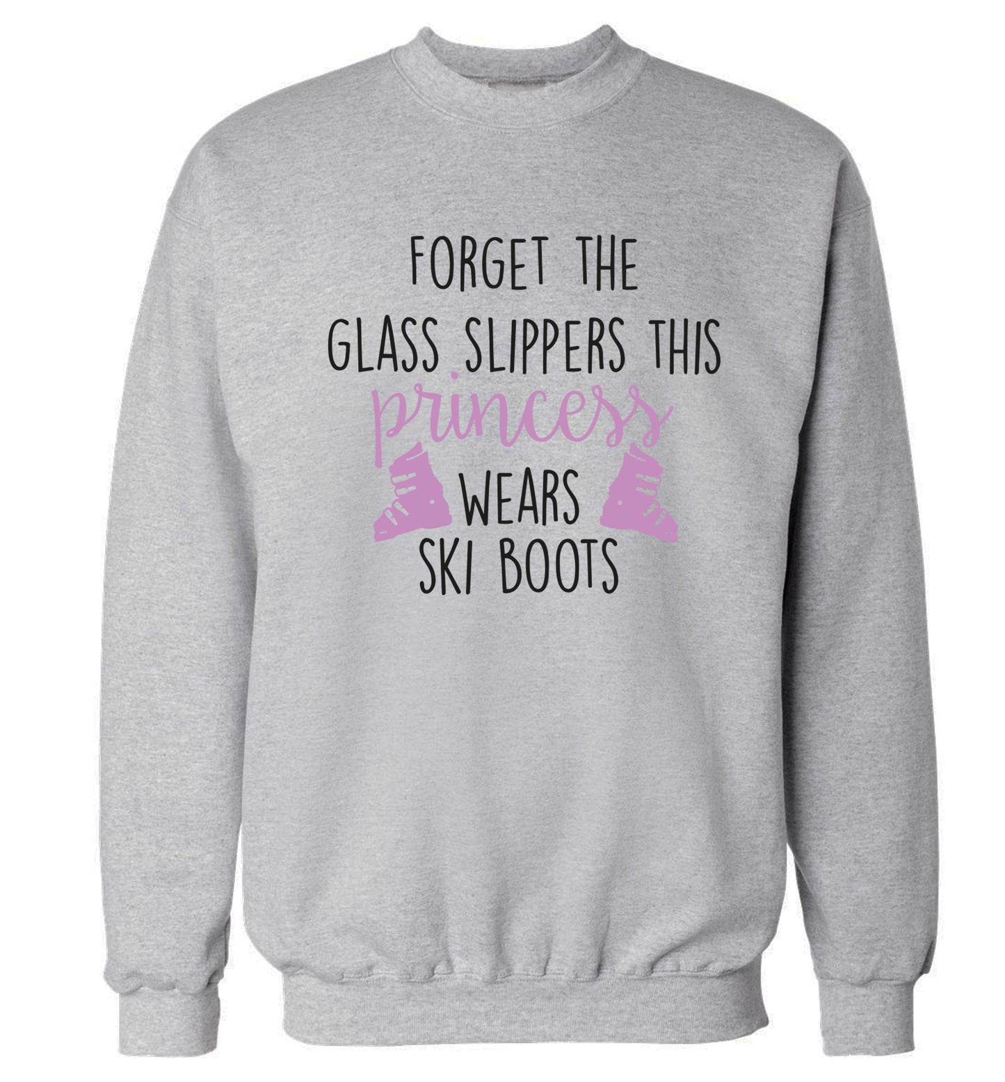 Forget the glass slippers this princess wears ski boots Adult's unisex grey Sweater 2XL