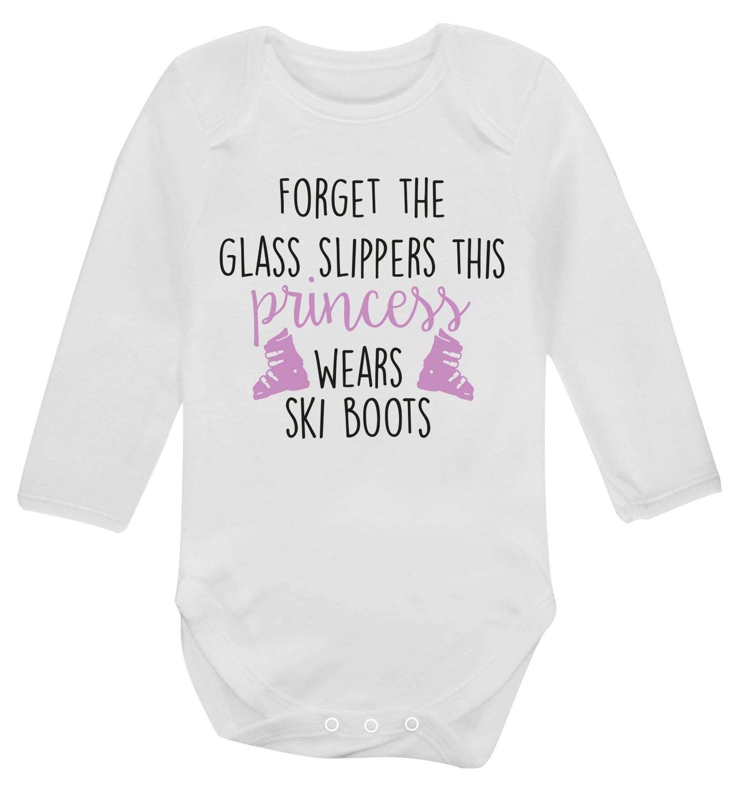 Forget the glass slippers this princess wears ski boots Baby Vest long sleeved white 6-12 months
