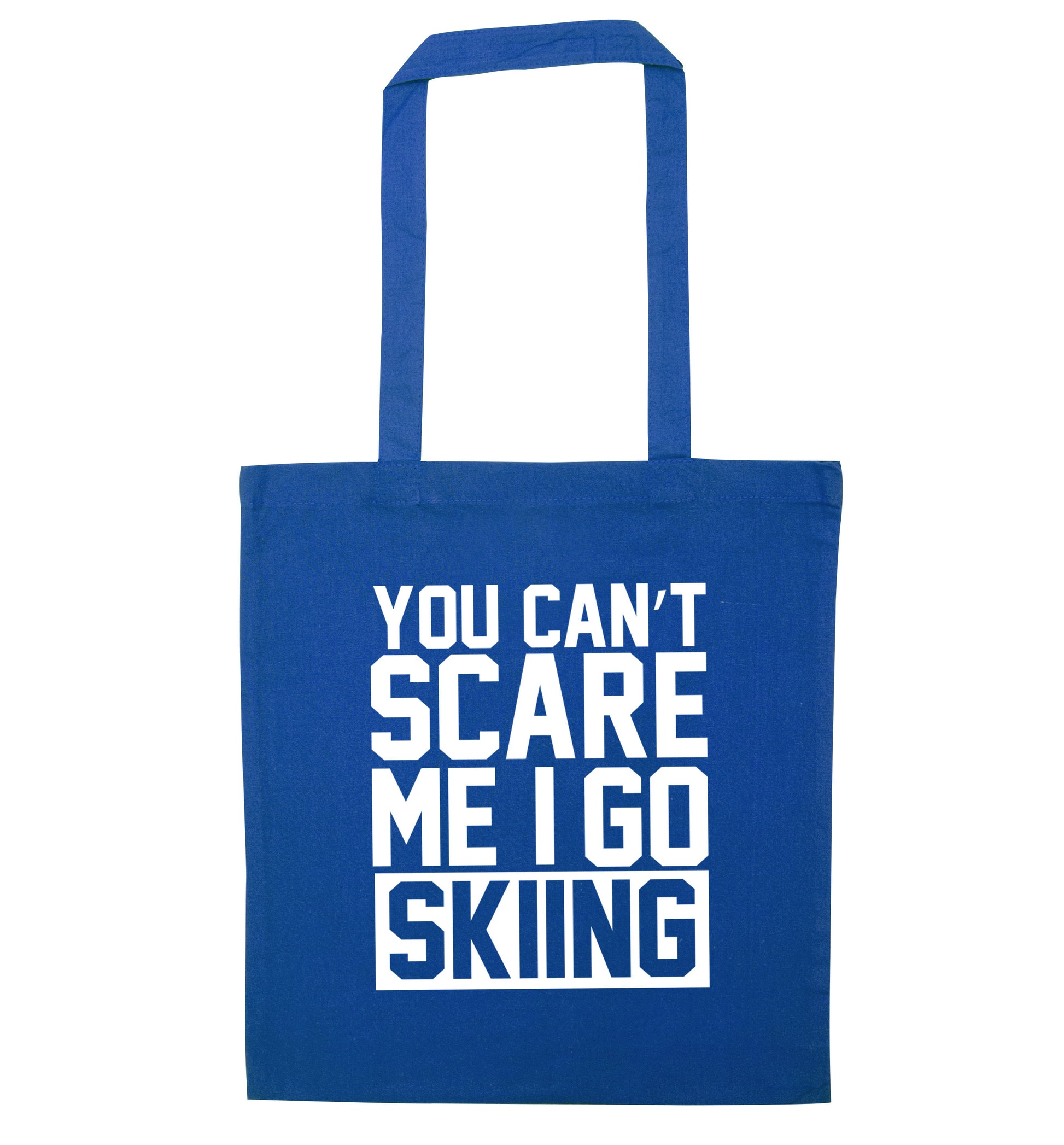You can't scare me I go skiing blue tote bag