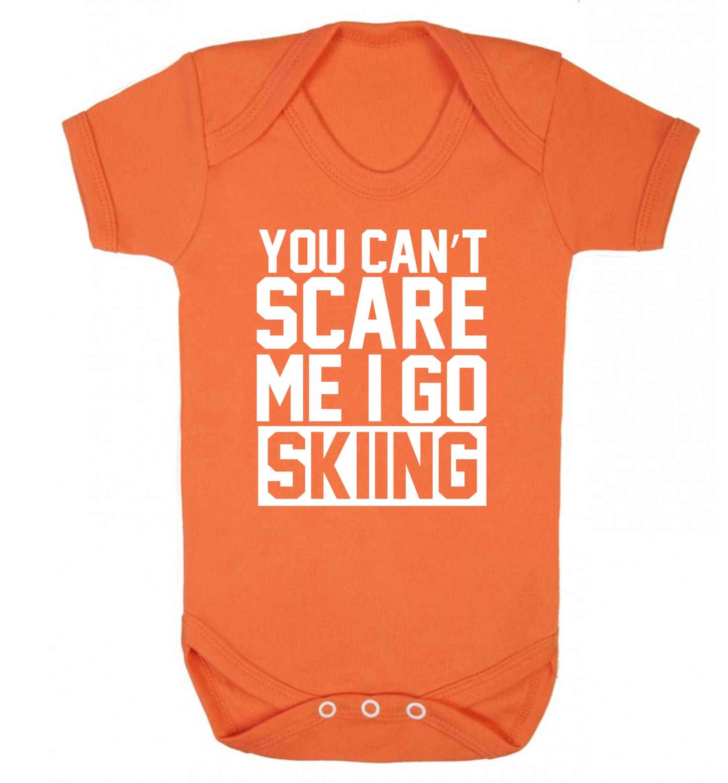 You can't scare me I go skiing Baby Vest orange 18-24 months