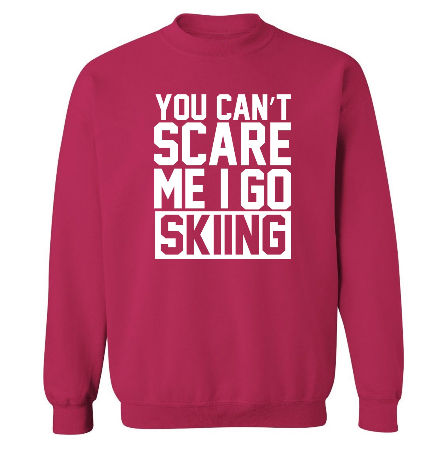 You can't scare me I go skiing Adult's unisex pink Sweater 2XL