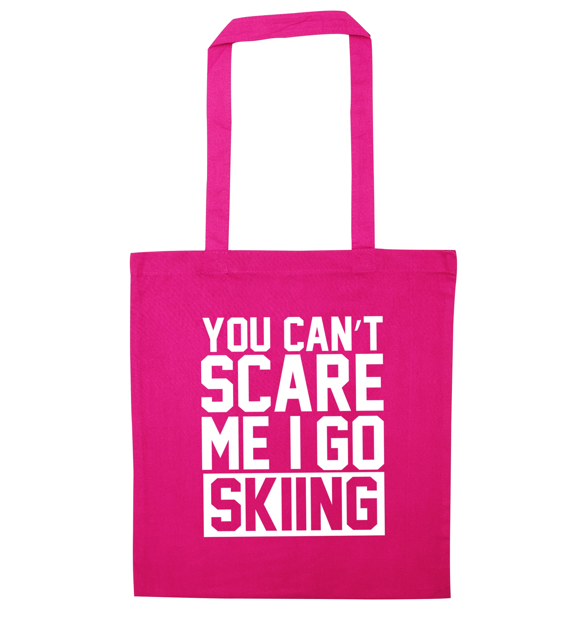 You can't scare me I go skiing pink tote bag
