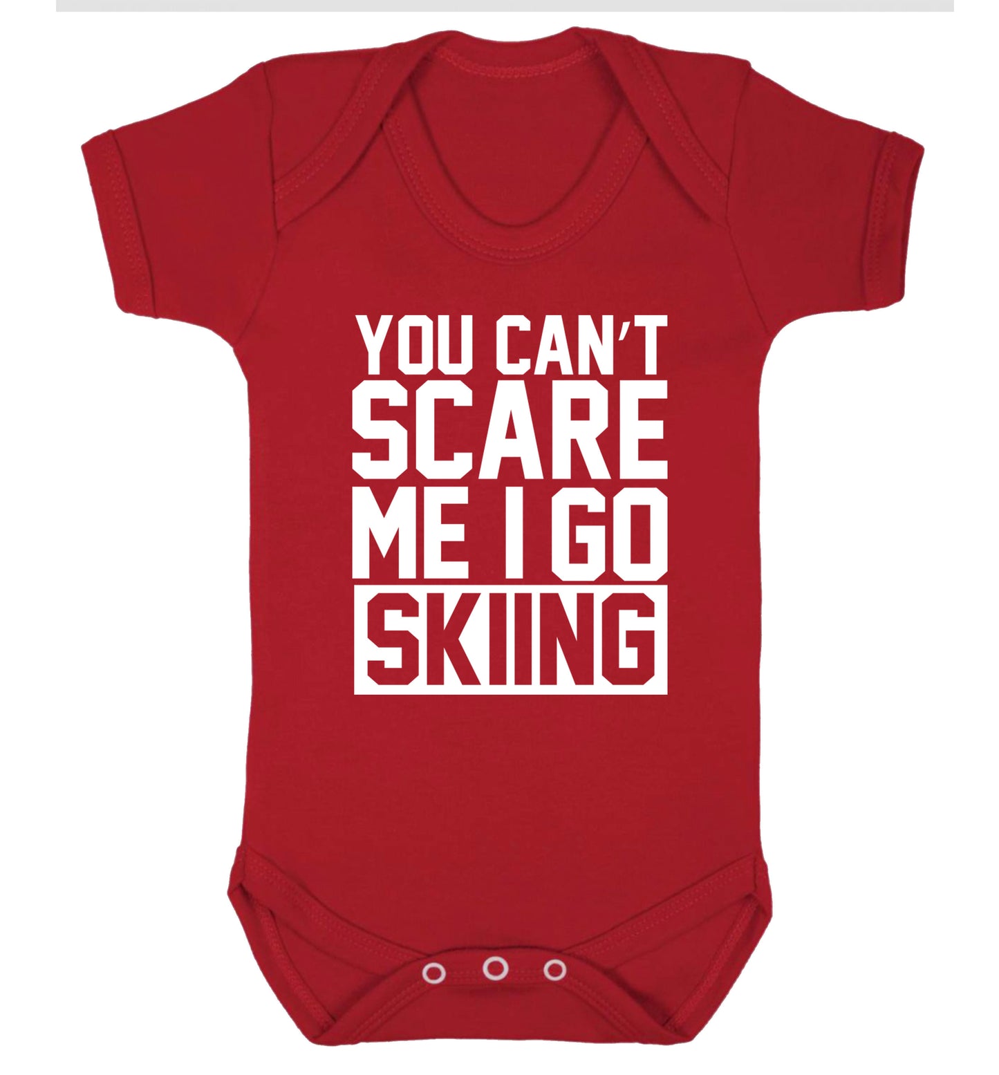You can't scare me I go skiing Baby Vest red 18-24 months