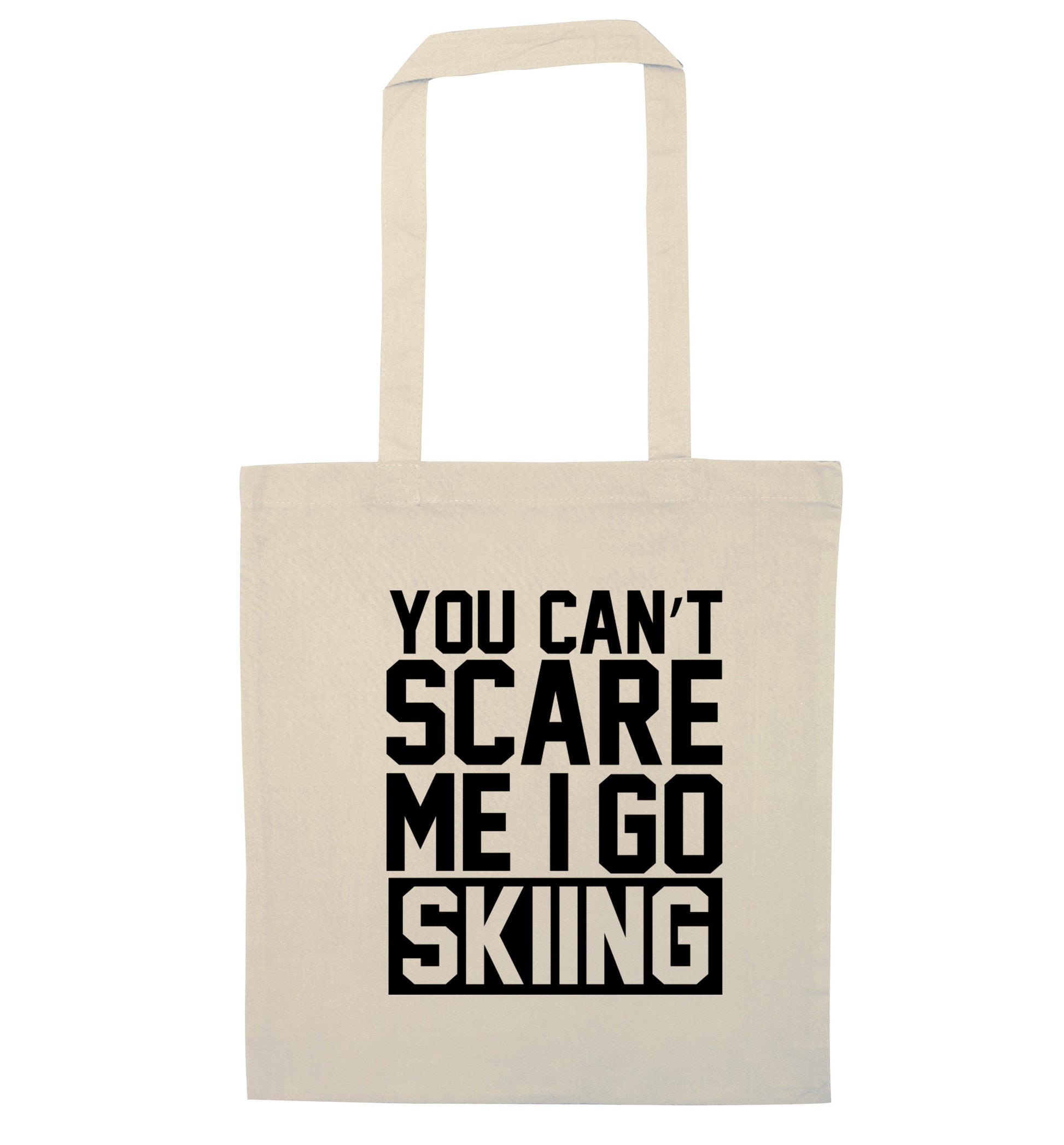 You can't scare me I go skiing natural tote bag