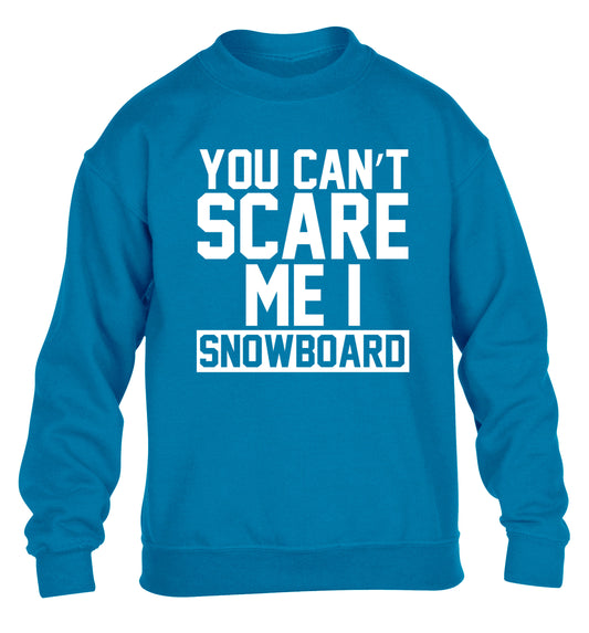 You can't scare me I snowboard children's blue sweater 12-14 Years