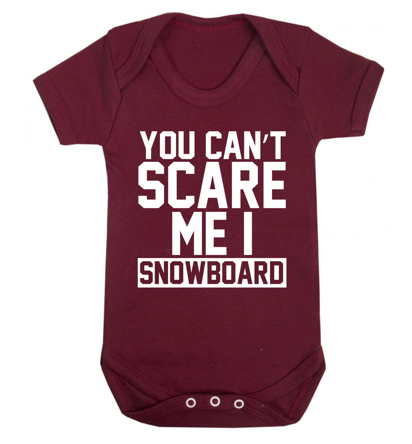 You can't scare me I snowboard Baby Vest maroon 18-24 months