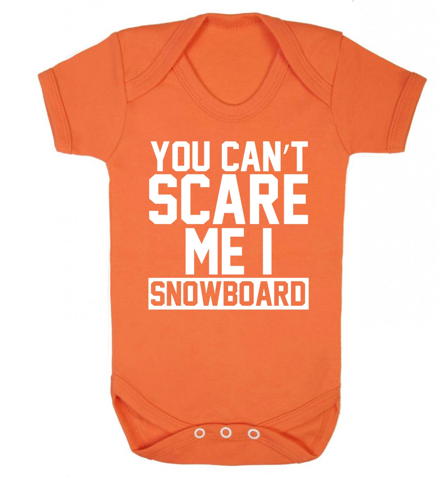 You can't scare me I snowboard Baby Vest orange 18-24 months