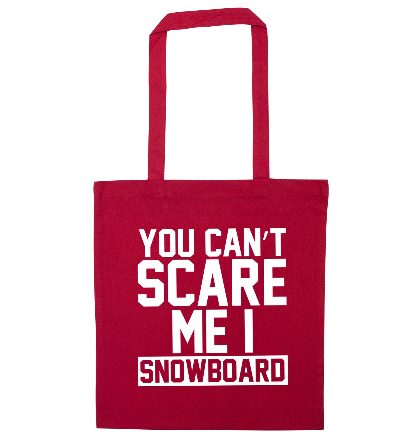 You can't scare me I snowboard red tote bag