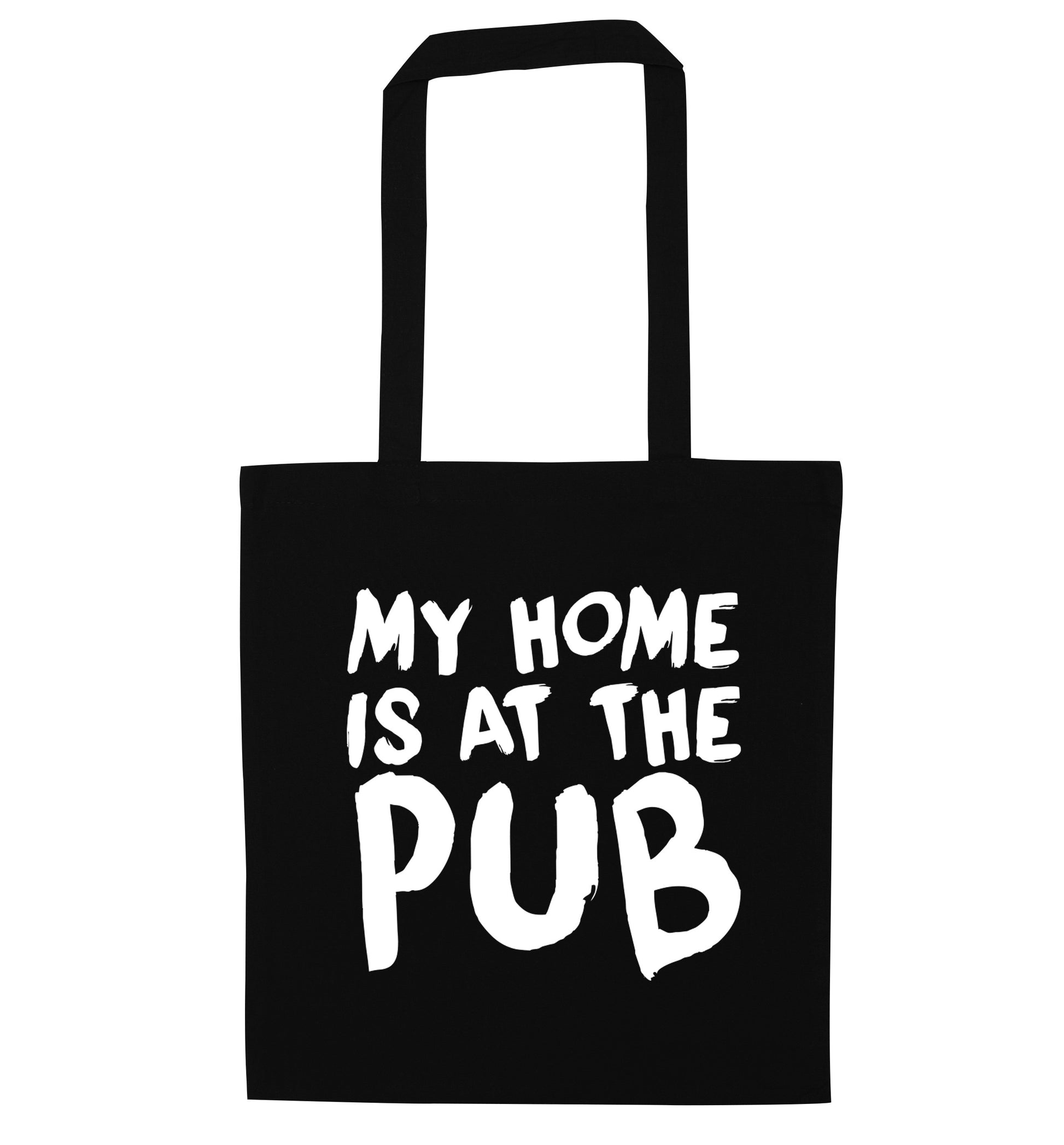 My home is at the pub black tote bag