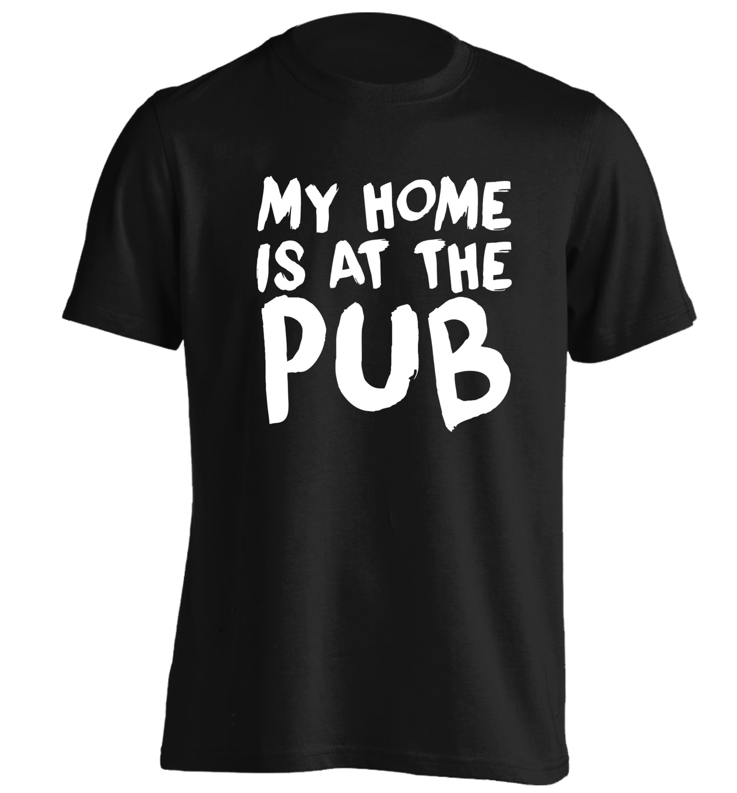 My home is at the pub adults unisex black Tshirt 2XL