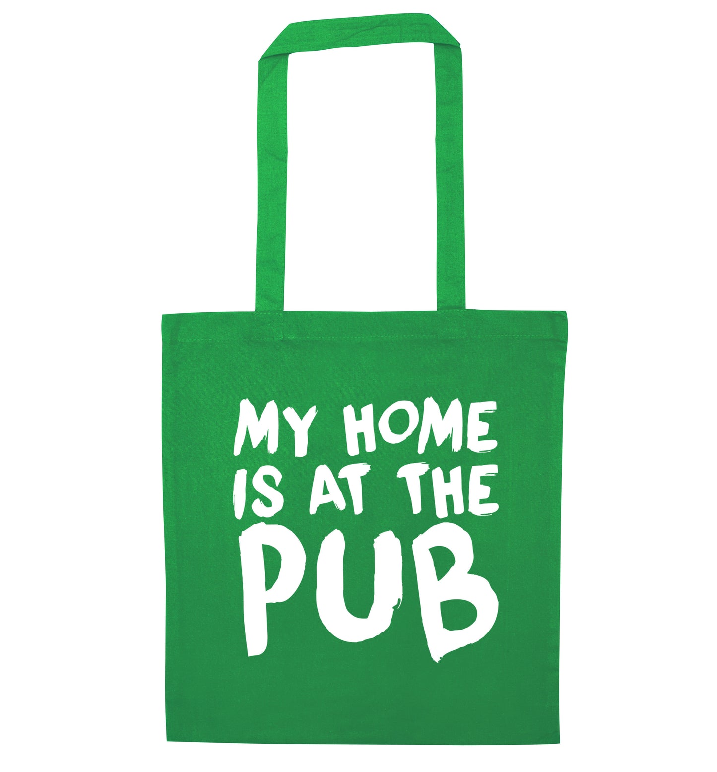 My home is at the pub green tote bag