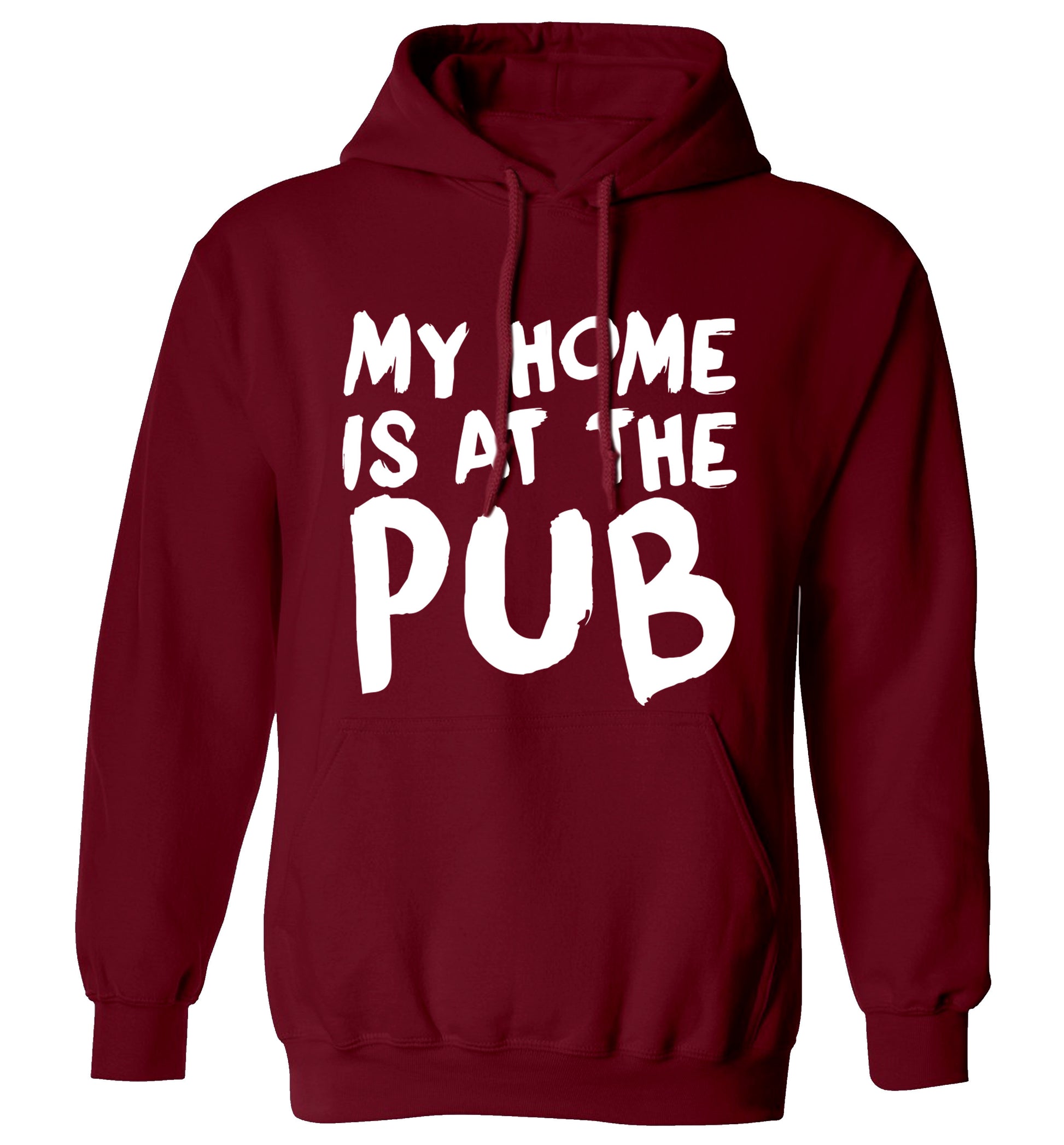 My home is at the pub adults unisex maroon hoodie 2XL