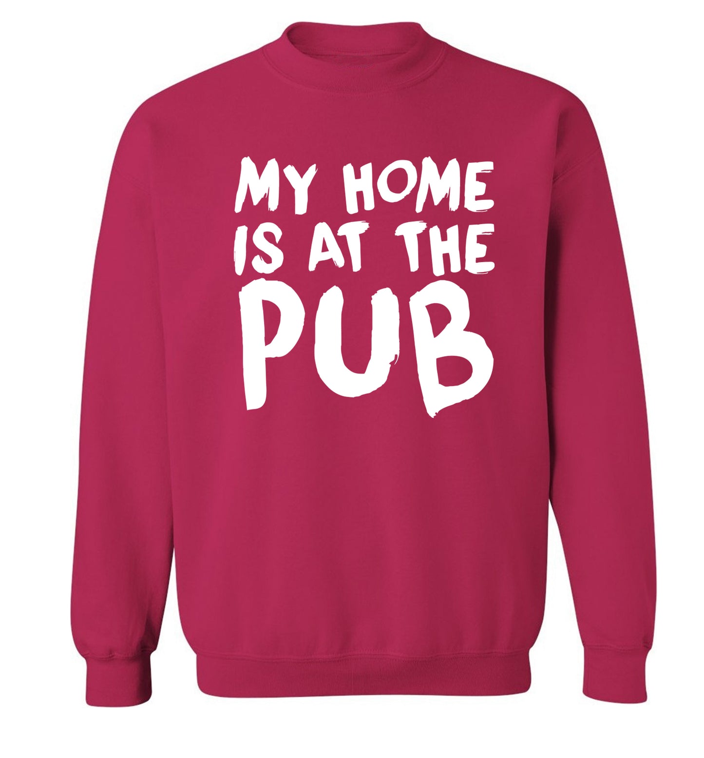 My home is at the pub Adult's unisex pink Sweater 2XL