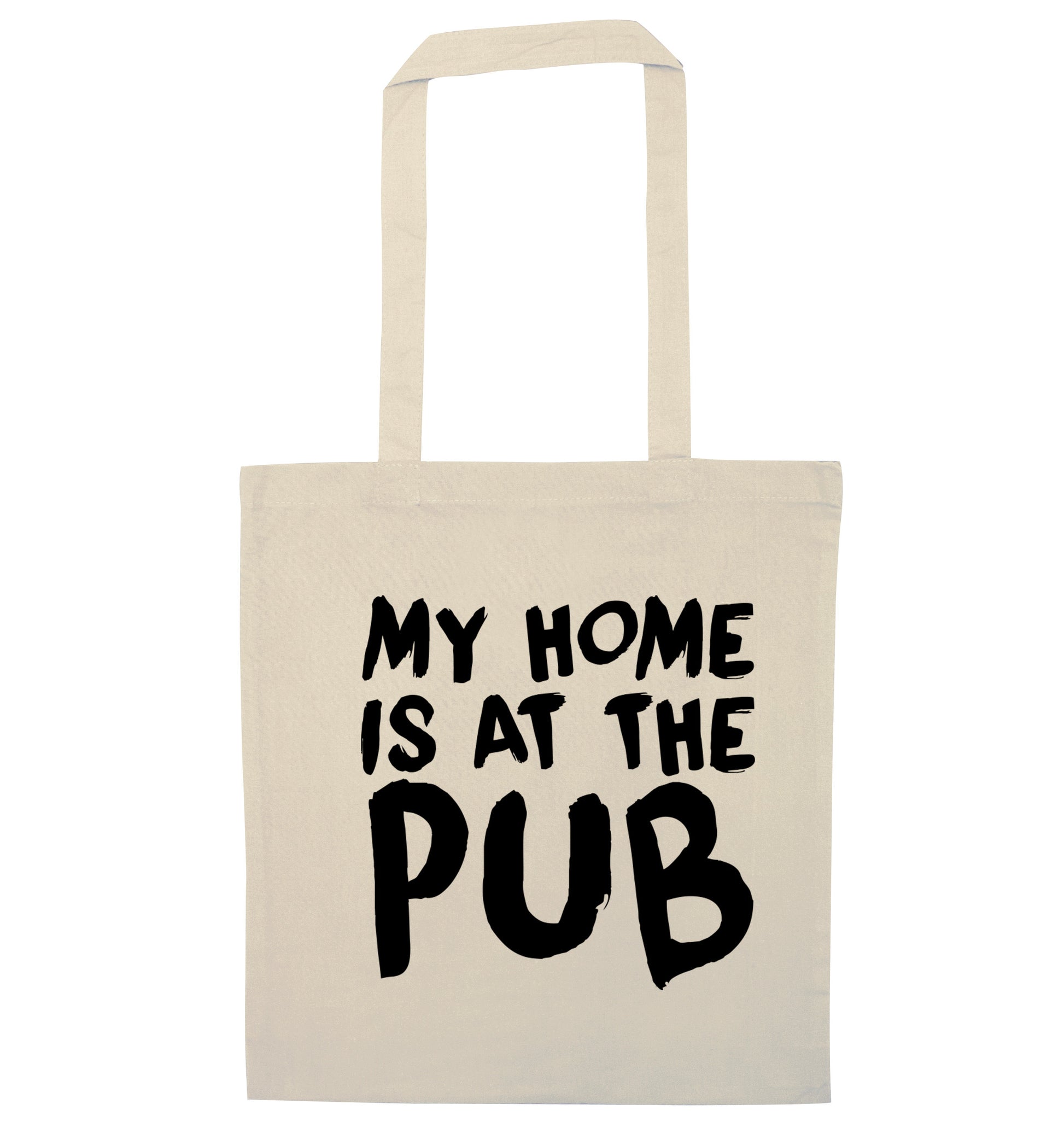 My home is at the pub natural tote bag