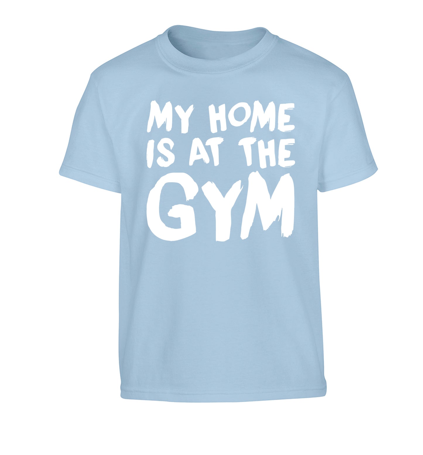 My home is at the gym Children's light blue Tshirt 12-14 Years