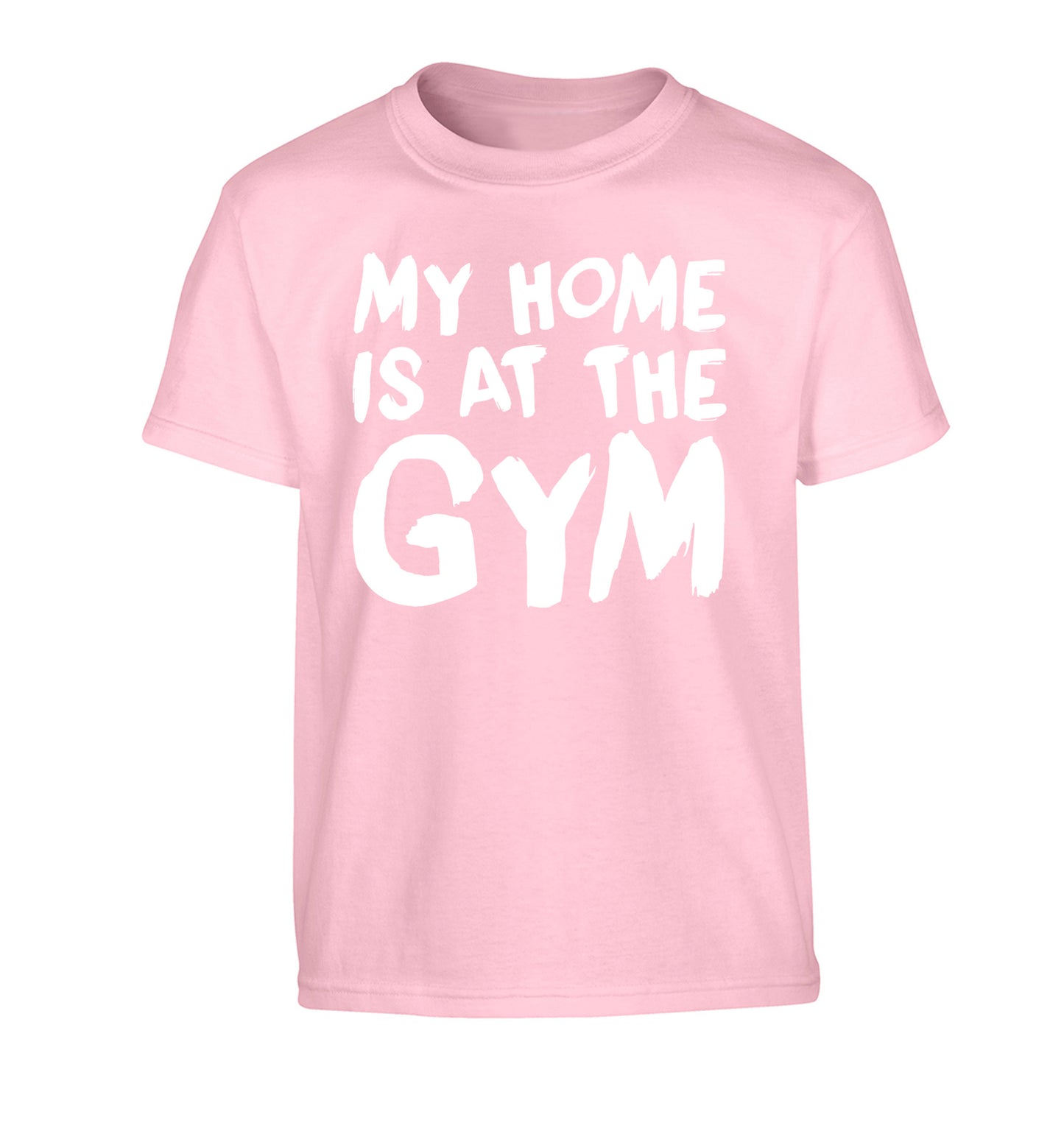 My home is at the gym Children's light pink Tshirt 12-14 Years