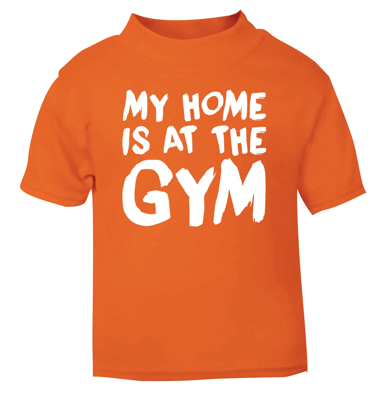 My home is at the gym orange Baby Toddler Tshirt 2 Years