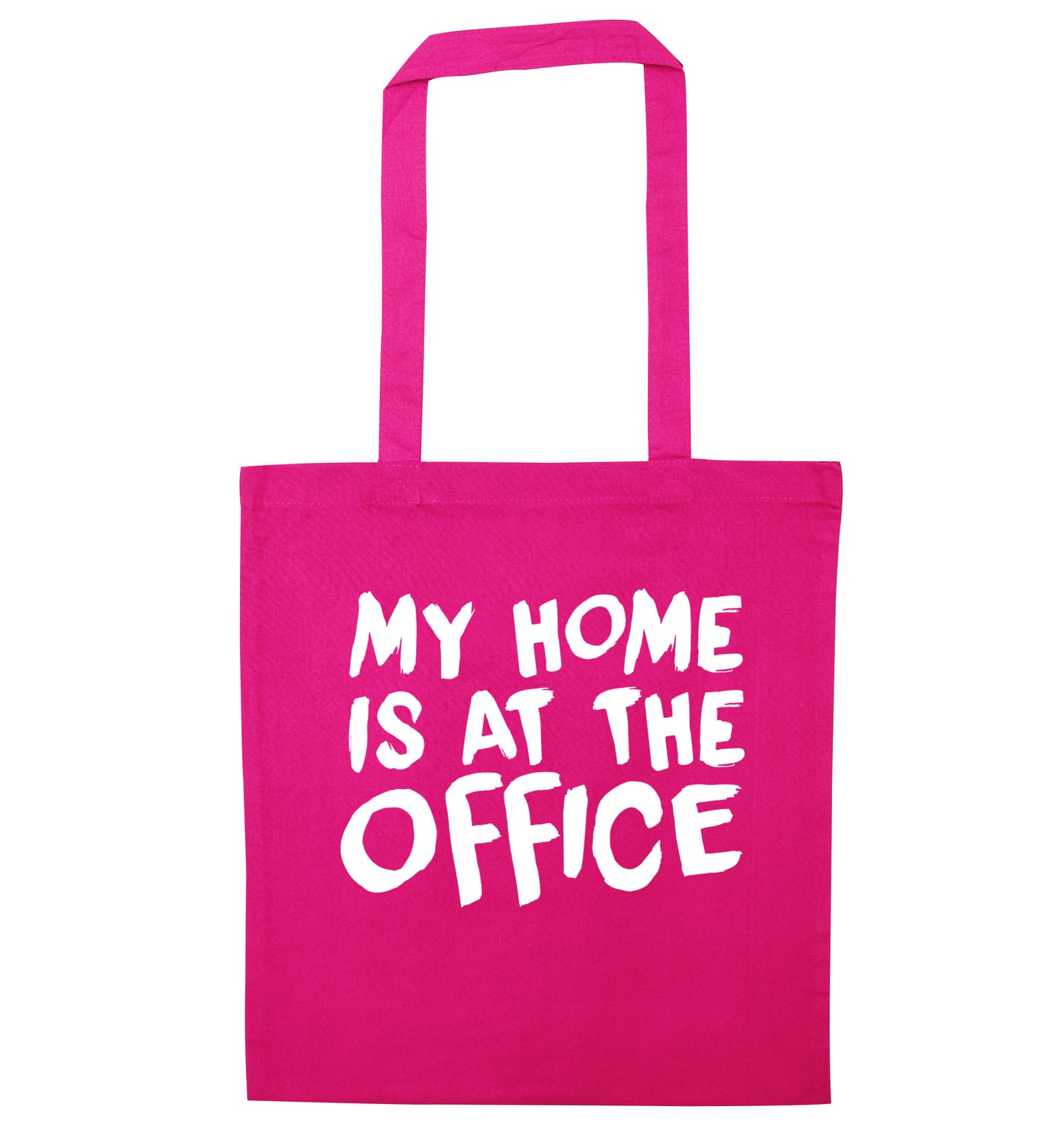 My home is at the office pink tote bag