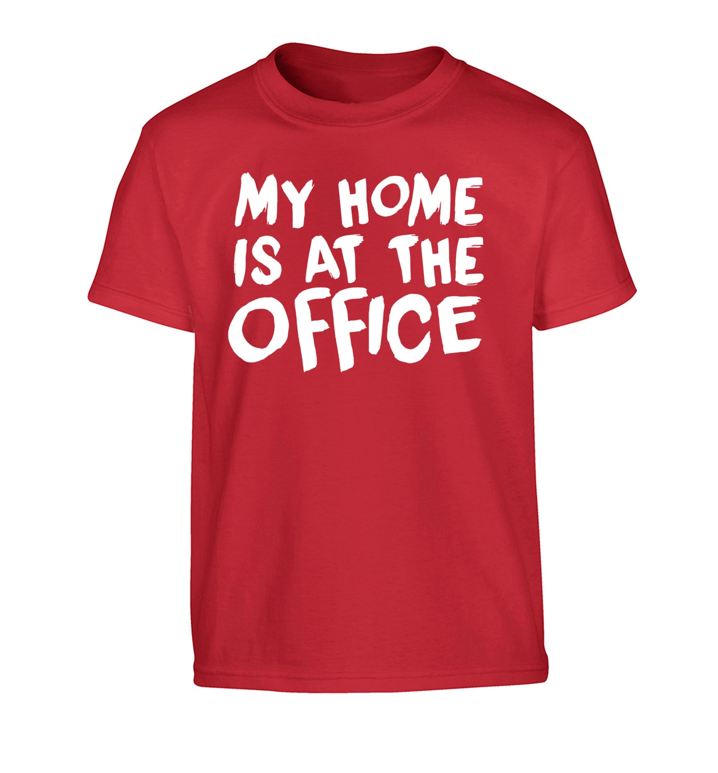 My home is at the office Children's red Tshirt 12-14 Years