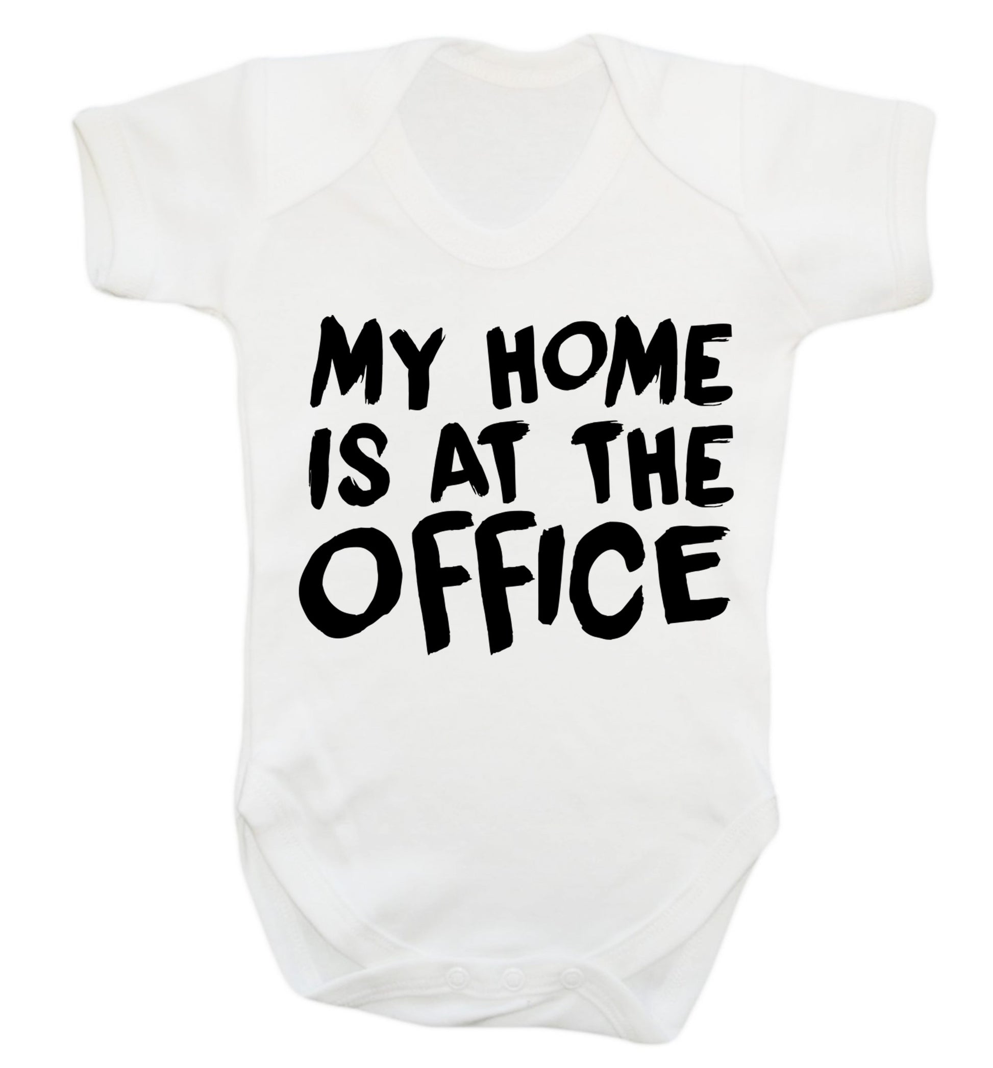 My home is at the office Baby Vest white 18-24 months