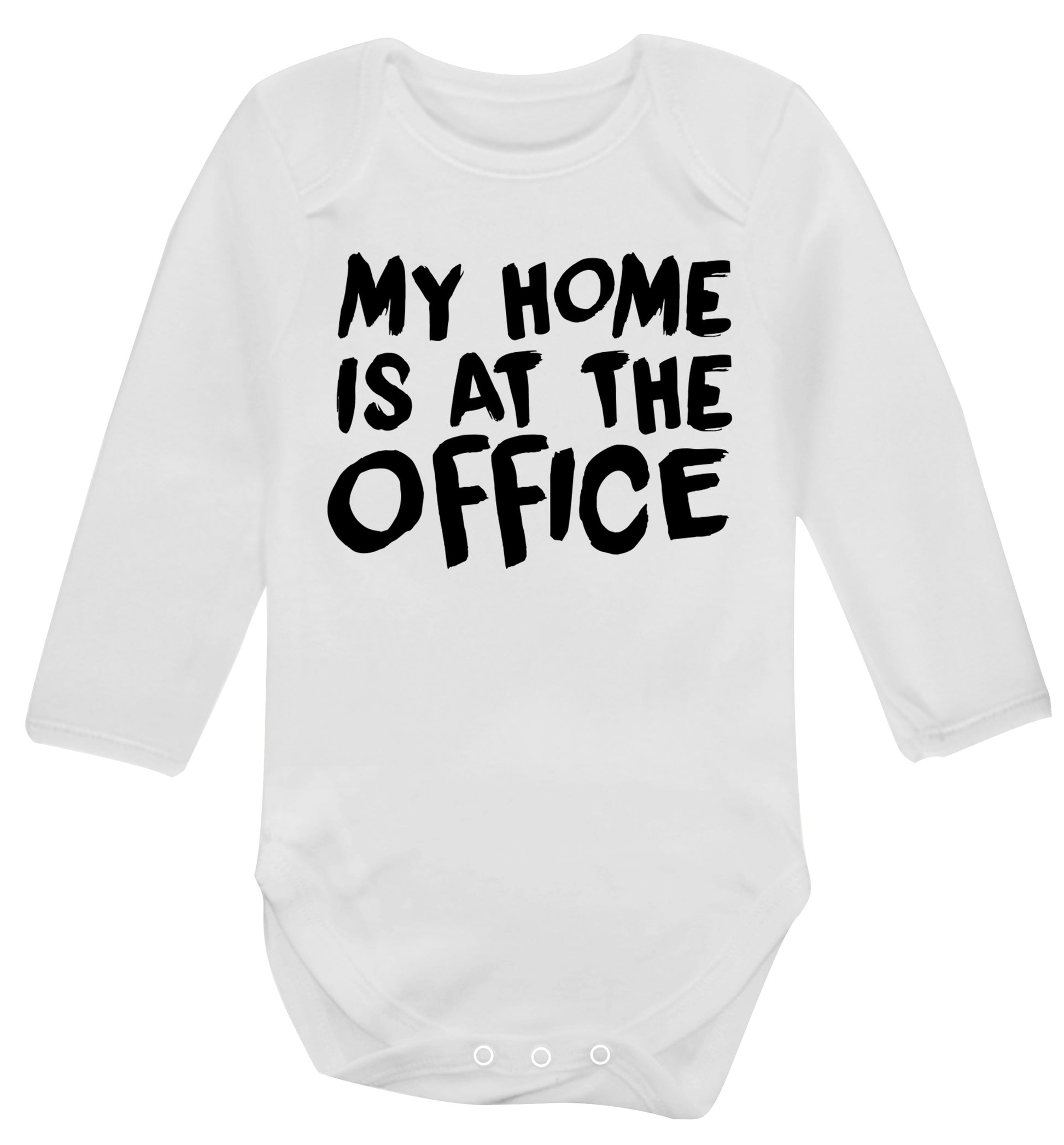 My home is at the office Baby Vest long sleeved white 6-12 months
