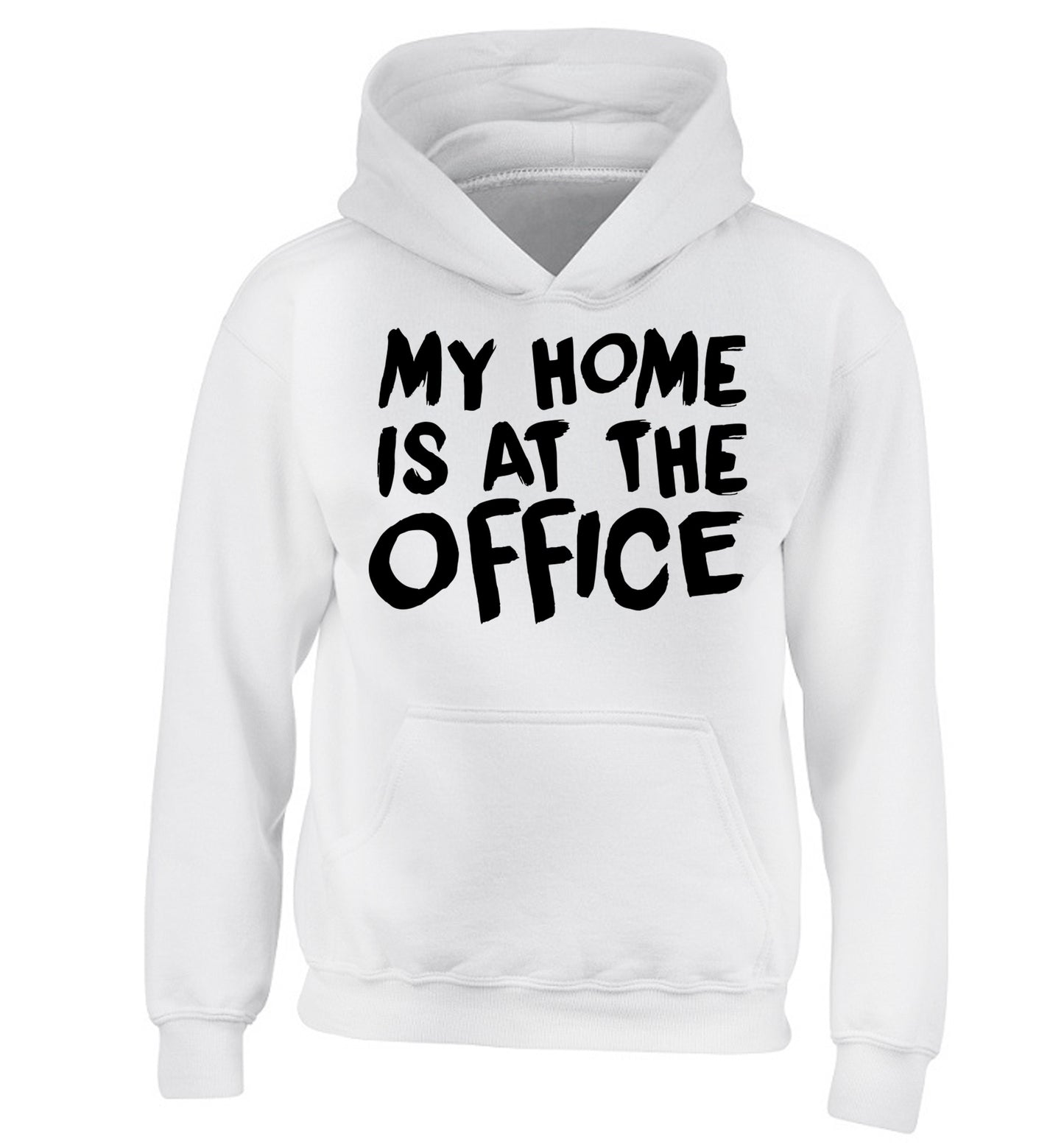 My home is at the office children's white hoodie 12-14 Years