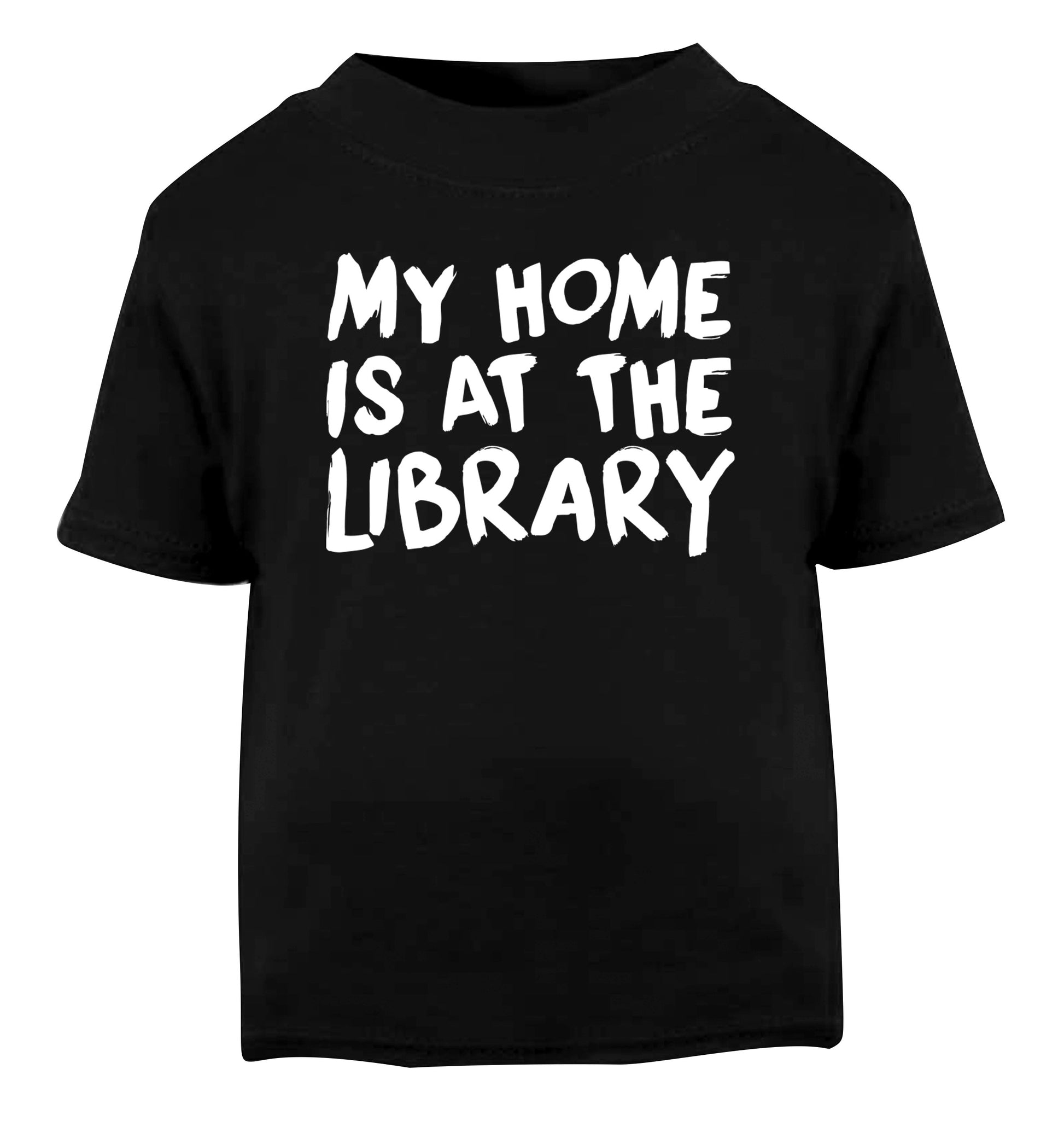 My home is at the library Black Baby Toddler Tshirt 2 years