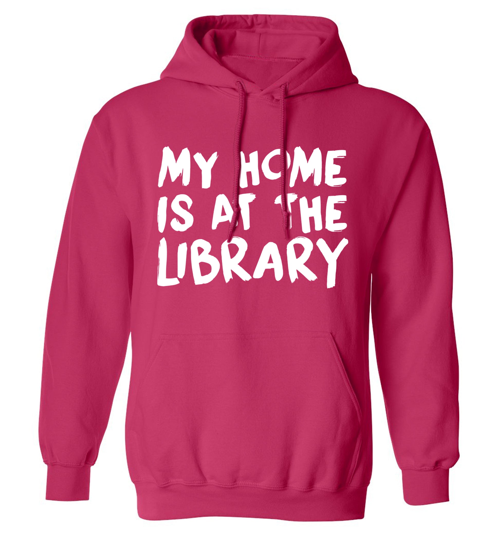 My home is at the library adults unisex pink hoodie 2XL