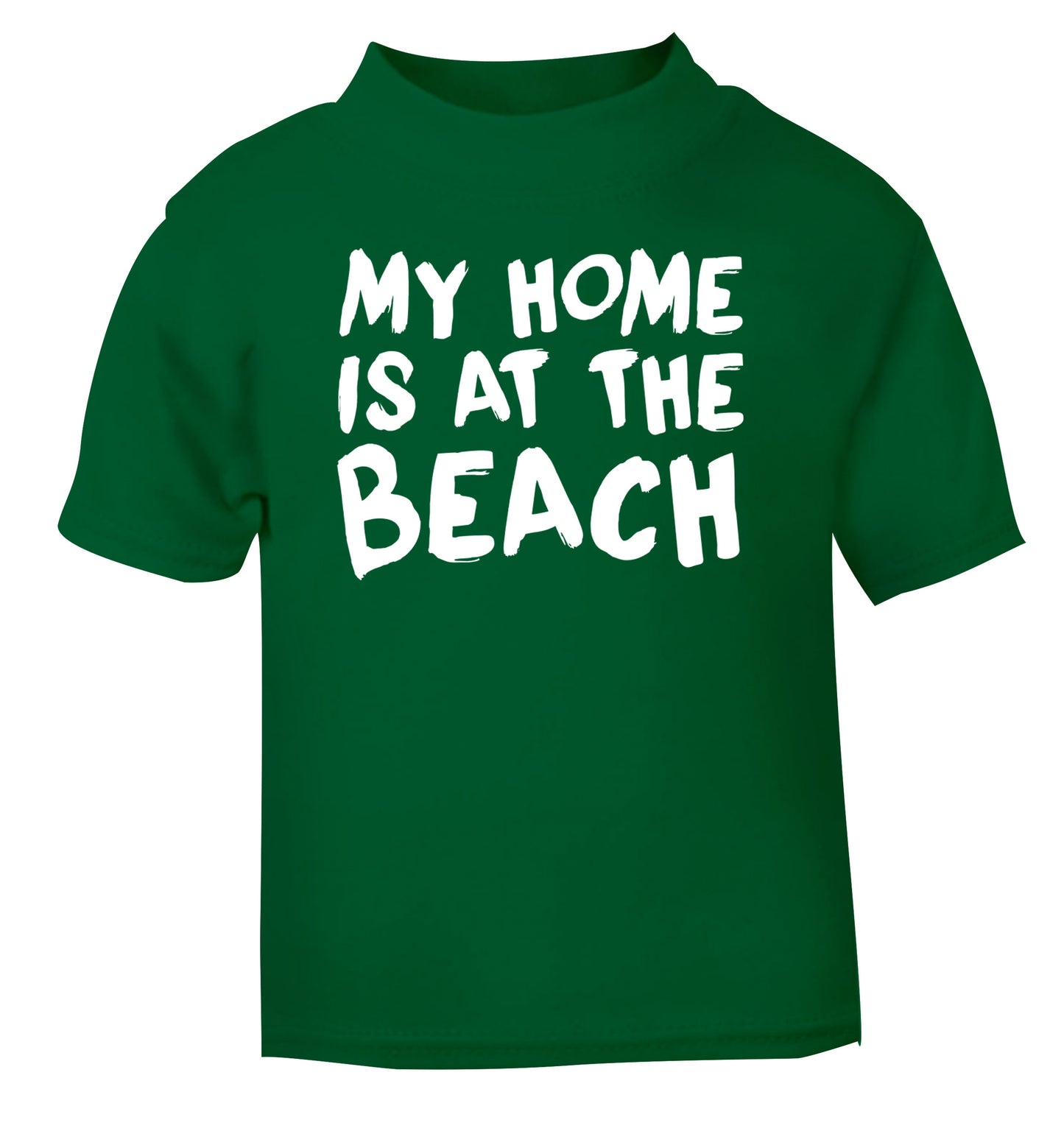 My home is at the beach green Baby Toddler Tshirt 2 Years