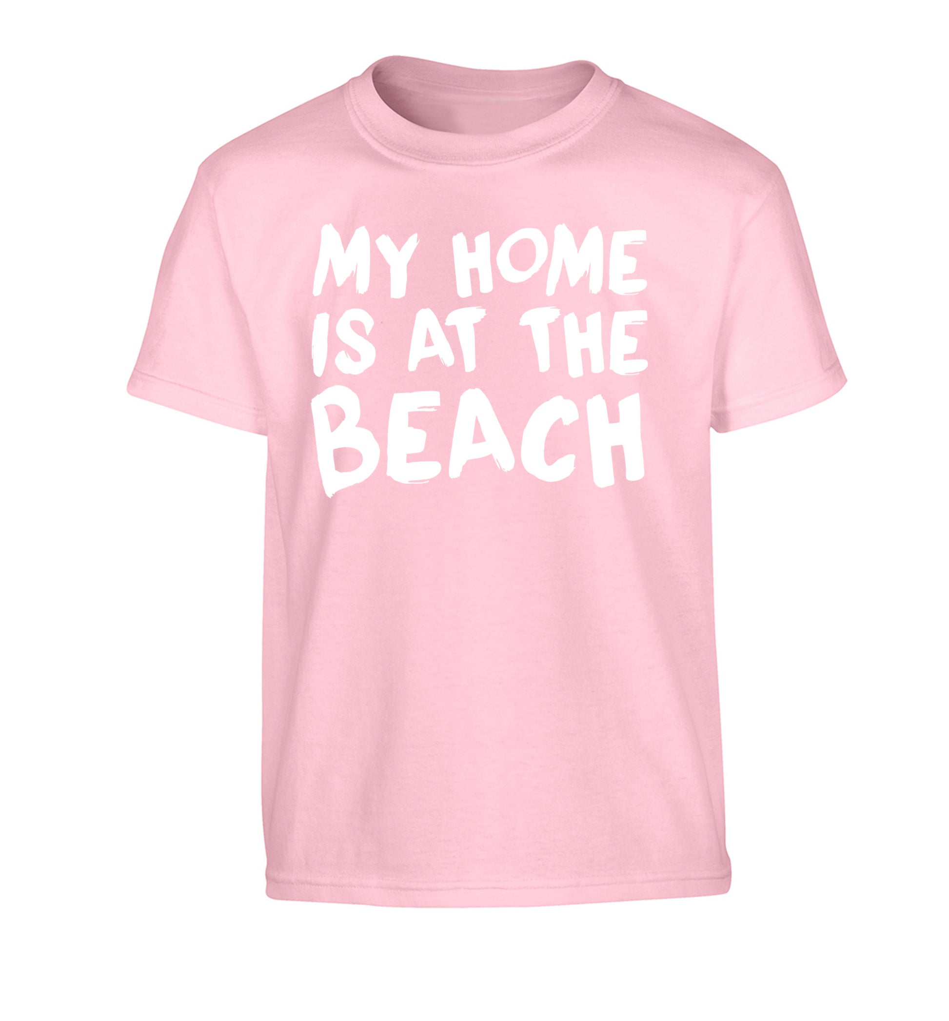 My home is at the beach Children's light pink Tshirt 12-14 Years