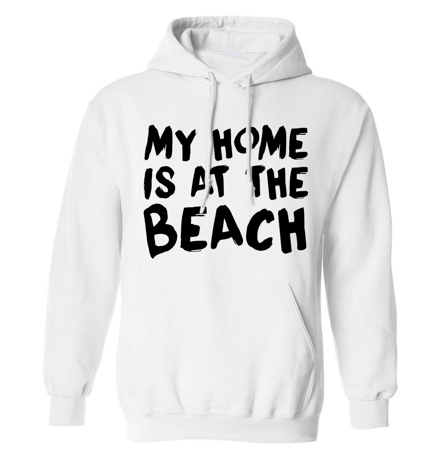 My home is at the beach adults unisex white hoodie 2XL