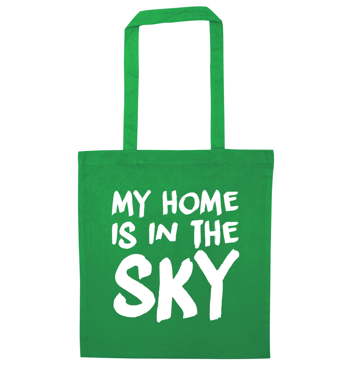 My home is in the sky green tote bag