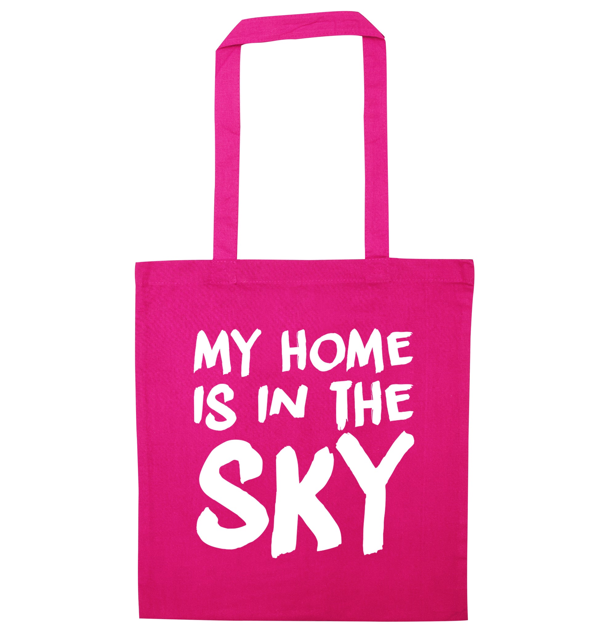 My home is in the sky pink tote bag