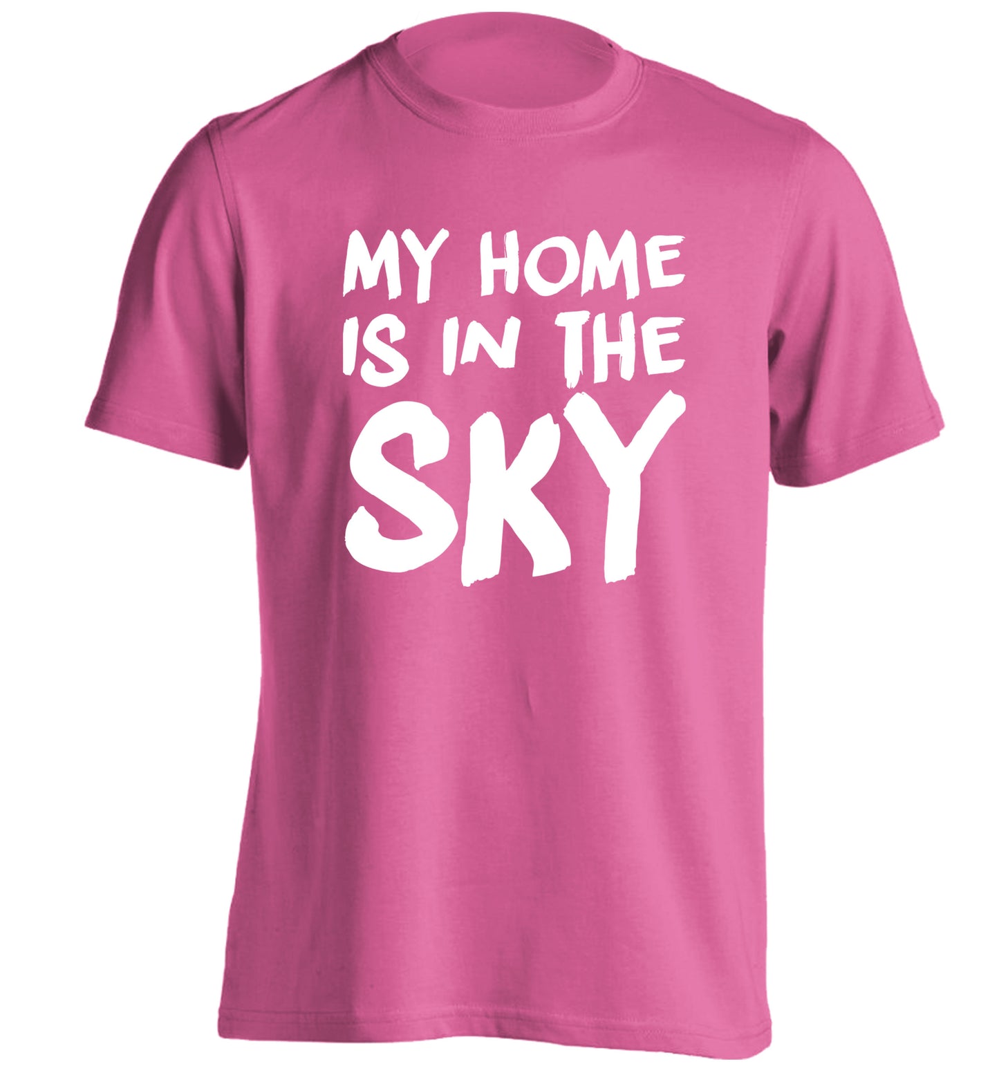 My home is in the sky adults unisex pink Tshirt 2XL