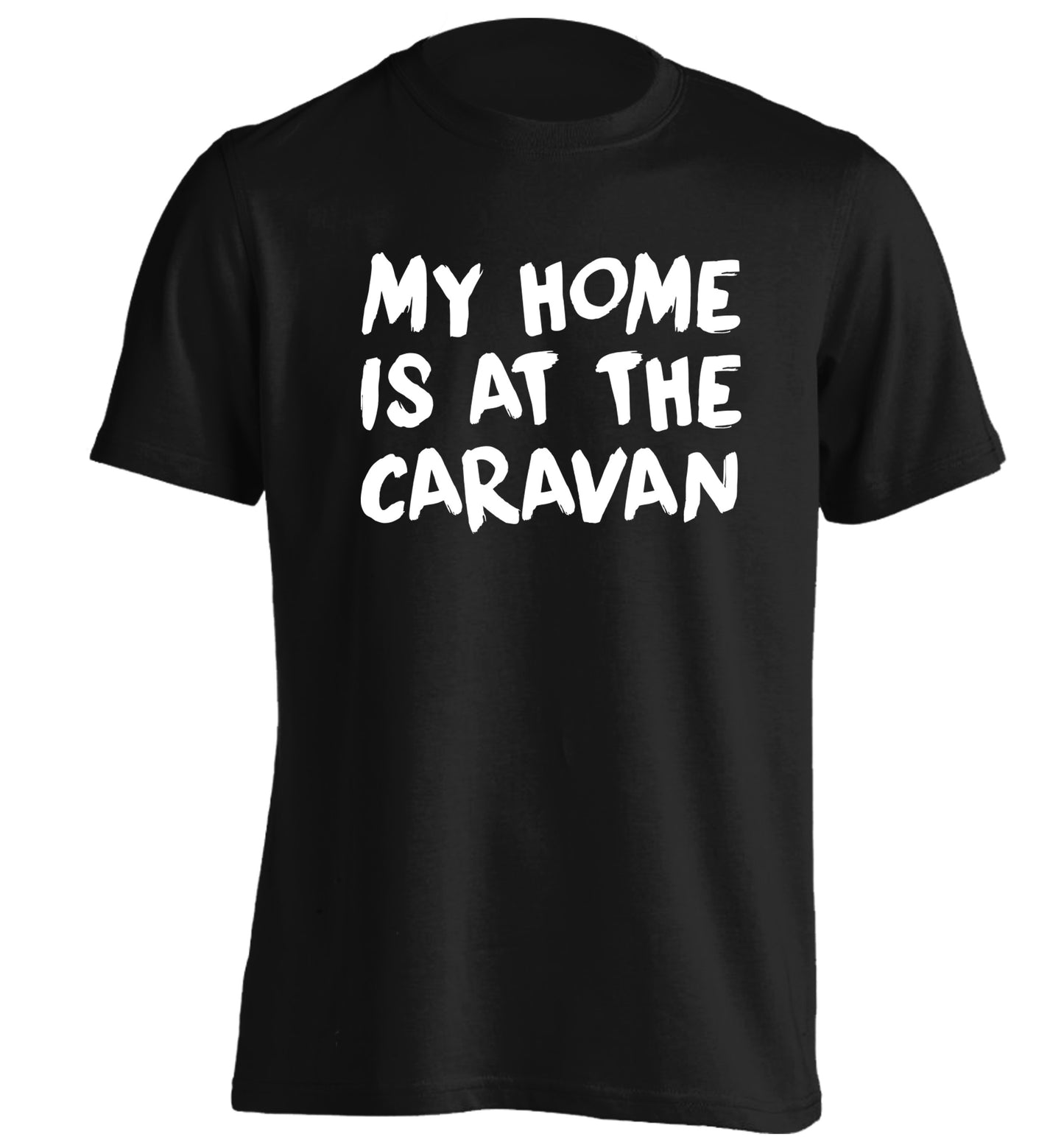 My home is at the caravan adults unisex black Tshirt 2XL