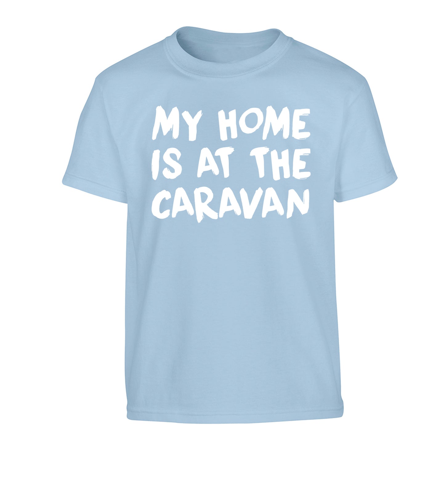 My home is at the caravan Children's light blue Tshirt 12-14 Years