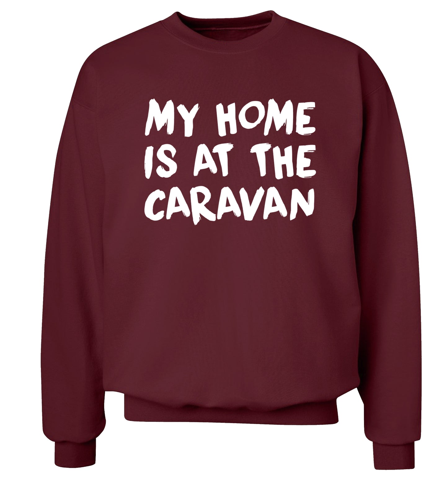 My home is at the caravan Adult's unisex maroon Sweater 2XL