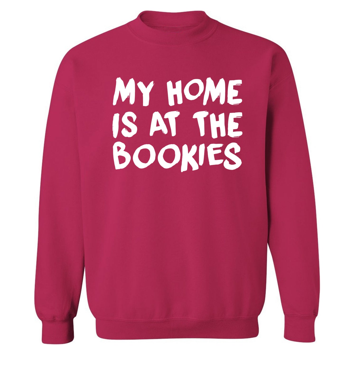 My home is at the bookies Adult's unisex pink Sweater 2XL