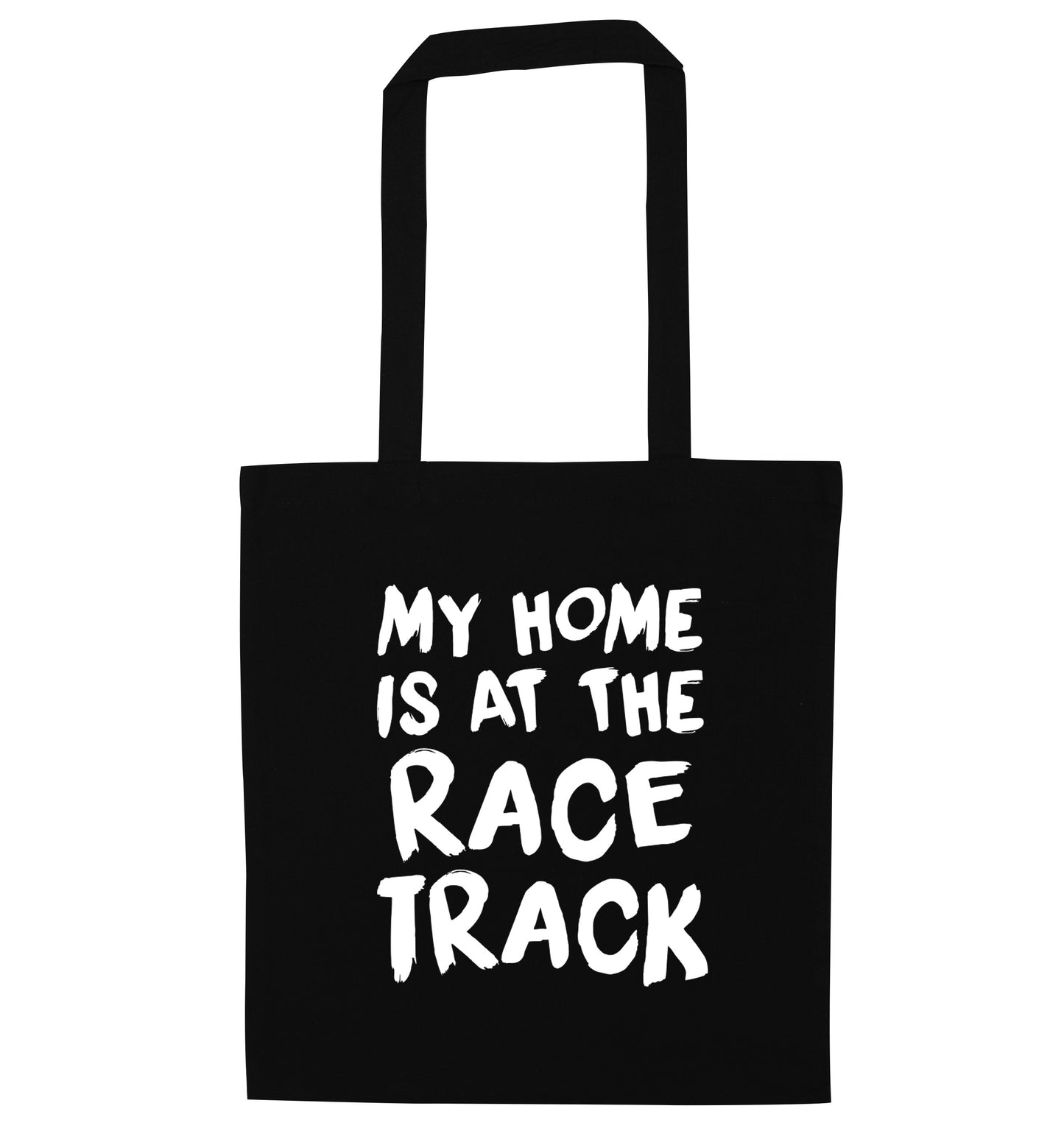 My home is at the race track black tote bag