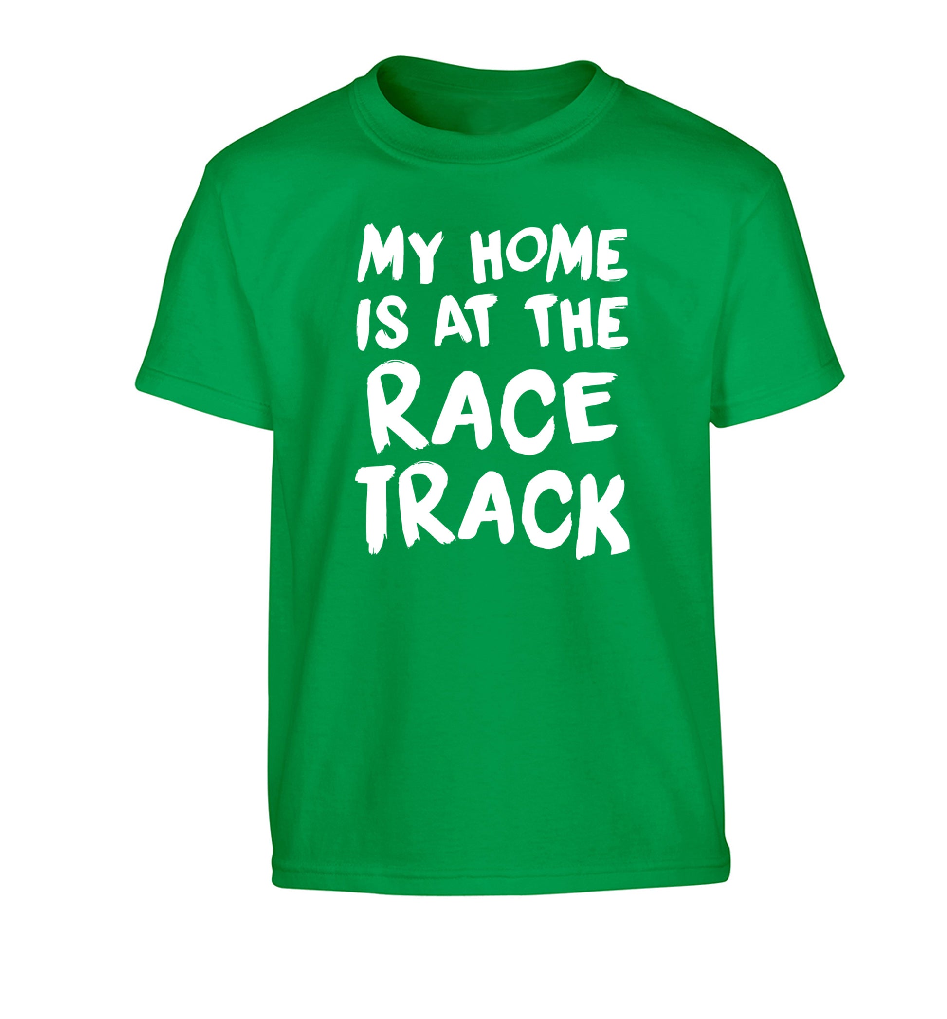 My home is at the race track Children's green Tshirt 12-14 Years